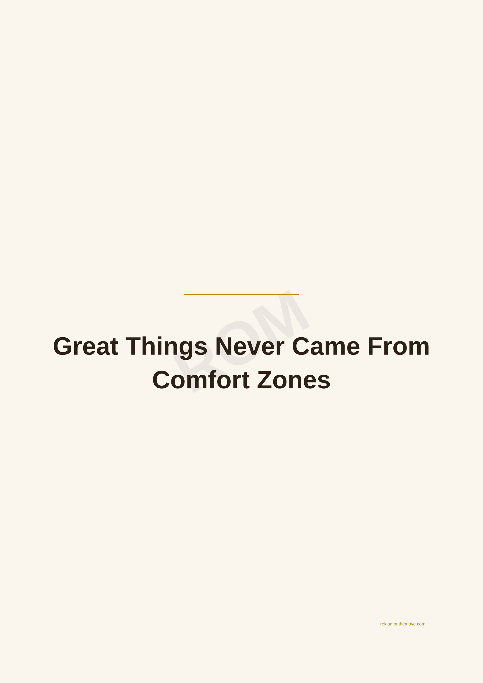 Great Things Never Came From Comfort Zones · Espresso — ROM dijital ürün önizlemesi (filigranlı)