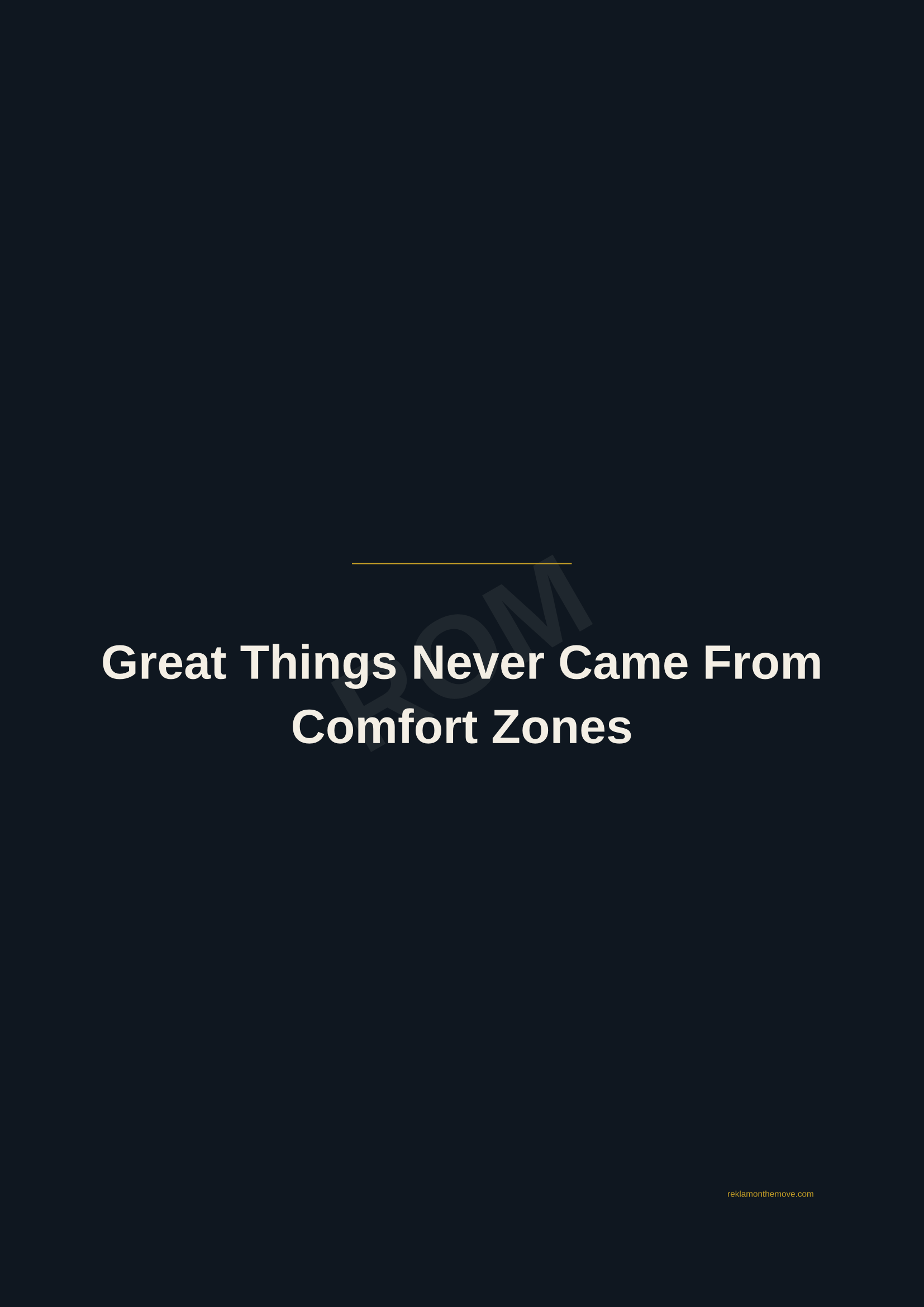 Great Things Never Came From Comfort Zones · Gece — ROM dijital ürün önizlemesi (filigranlı)