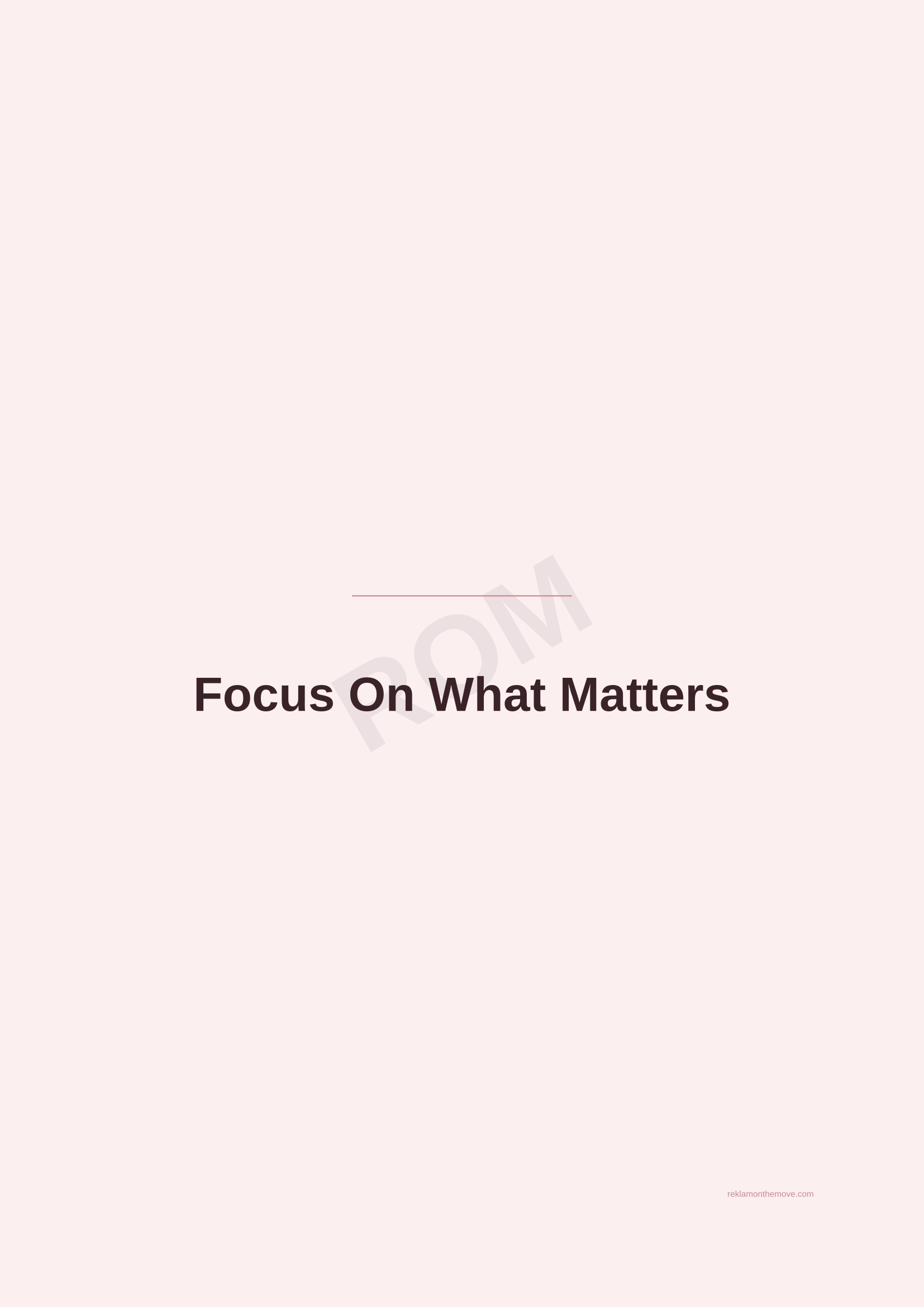 Focus On What Matters · Gül — ROM dijital ürün önizlemesi (filigranlı)