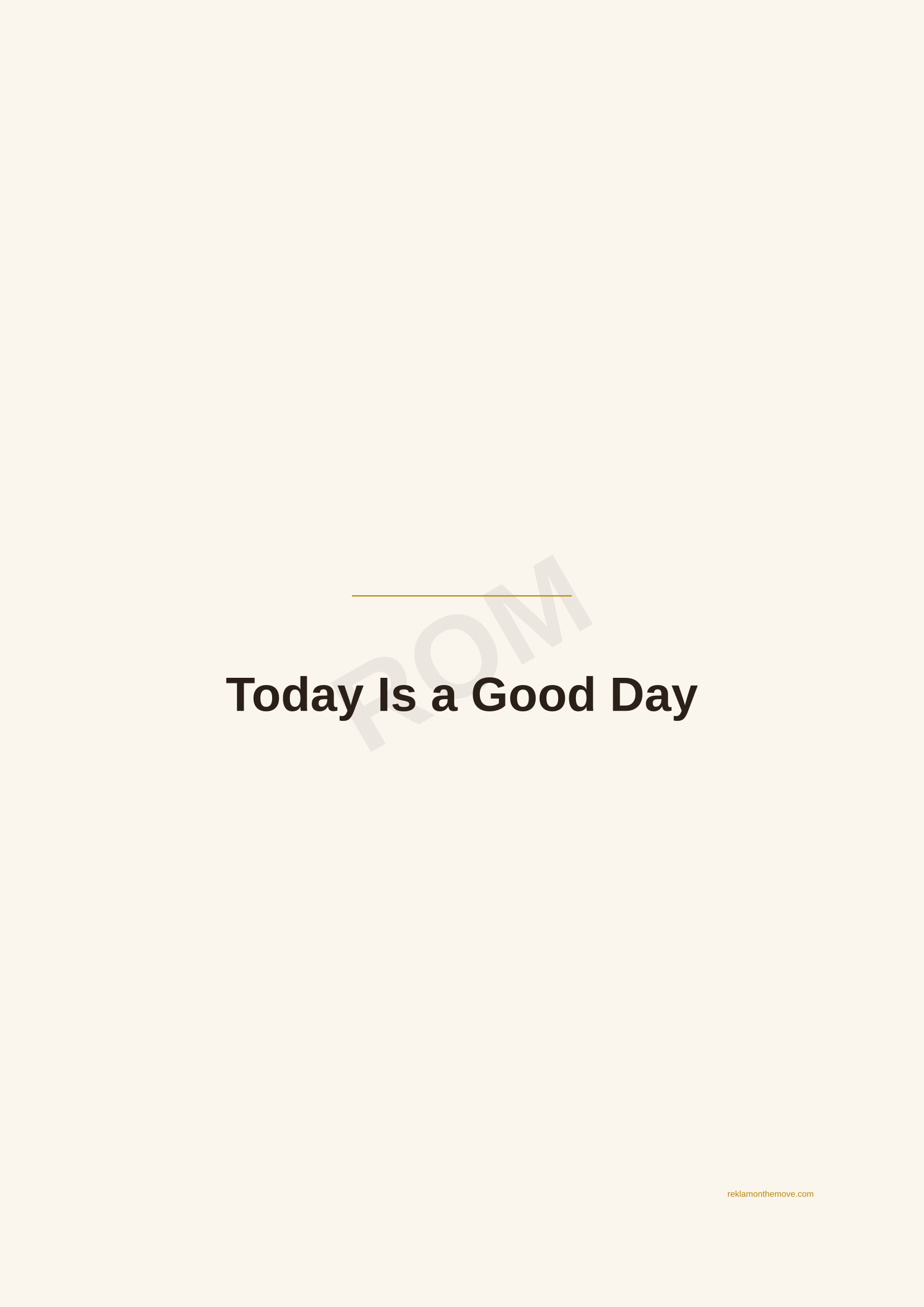Today Is a Good Day · Espresso — ROM dijital ürün önizlemesi (filigranlı)