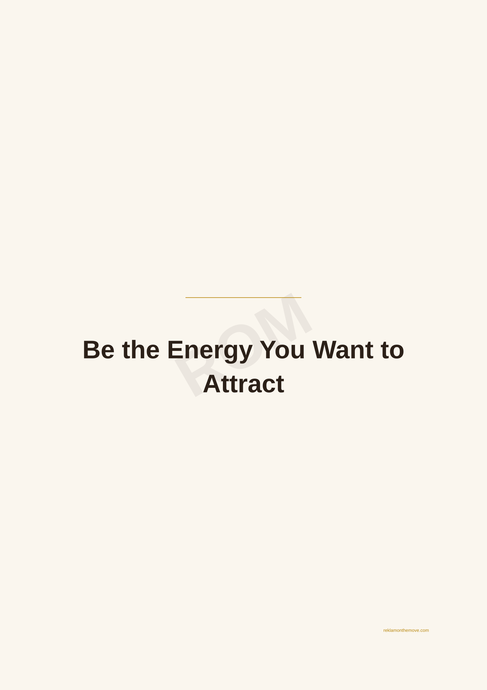 Be the Energy You Want to Attract · Espresso — ROM dijital ürün önizlemesi (filigranlı)