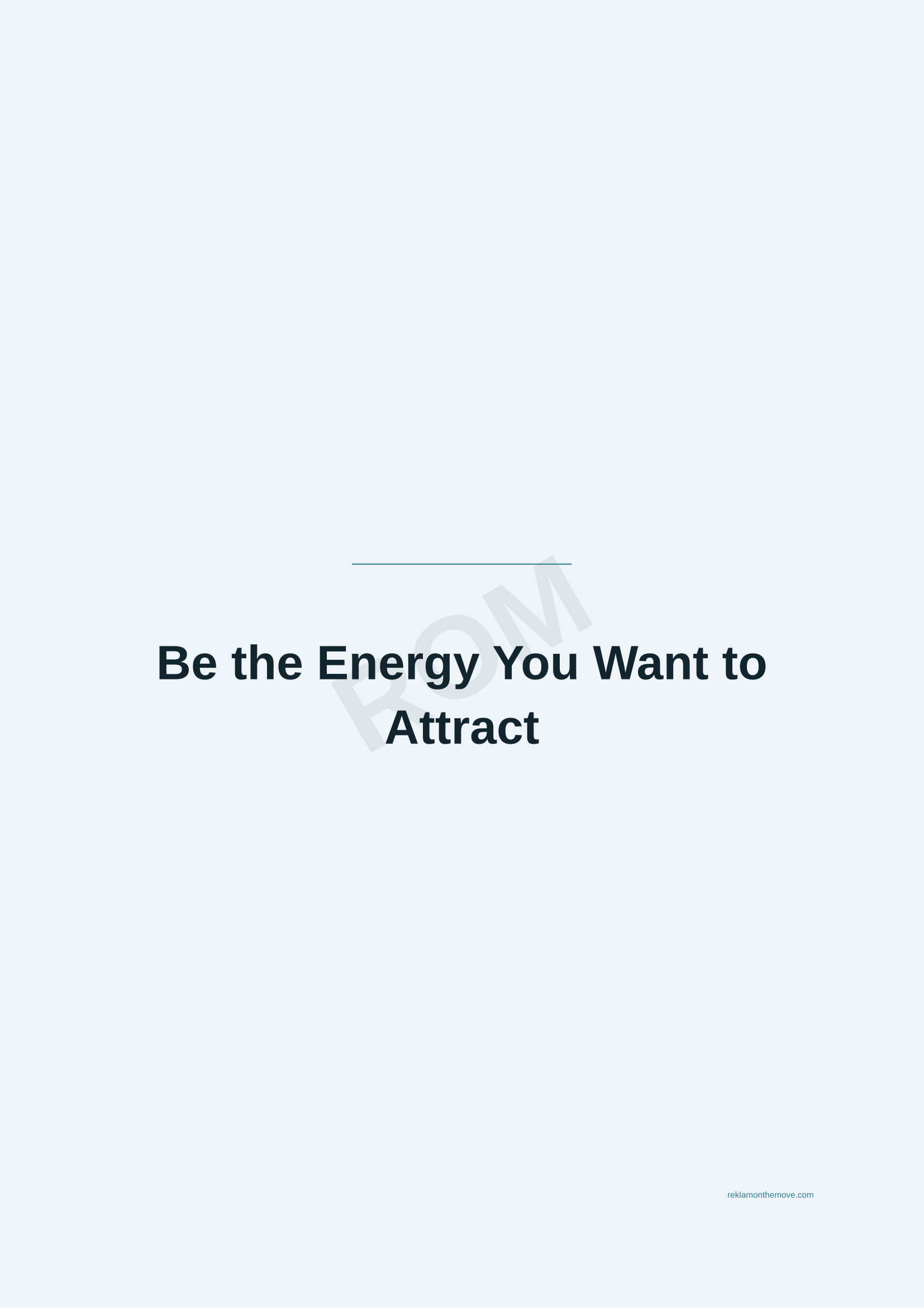 Be the Energy You Want to Attract · Okyanus — ROM dijital ürün önizlemesi (filigranlı)