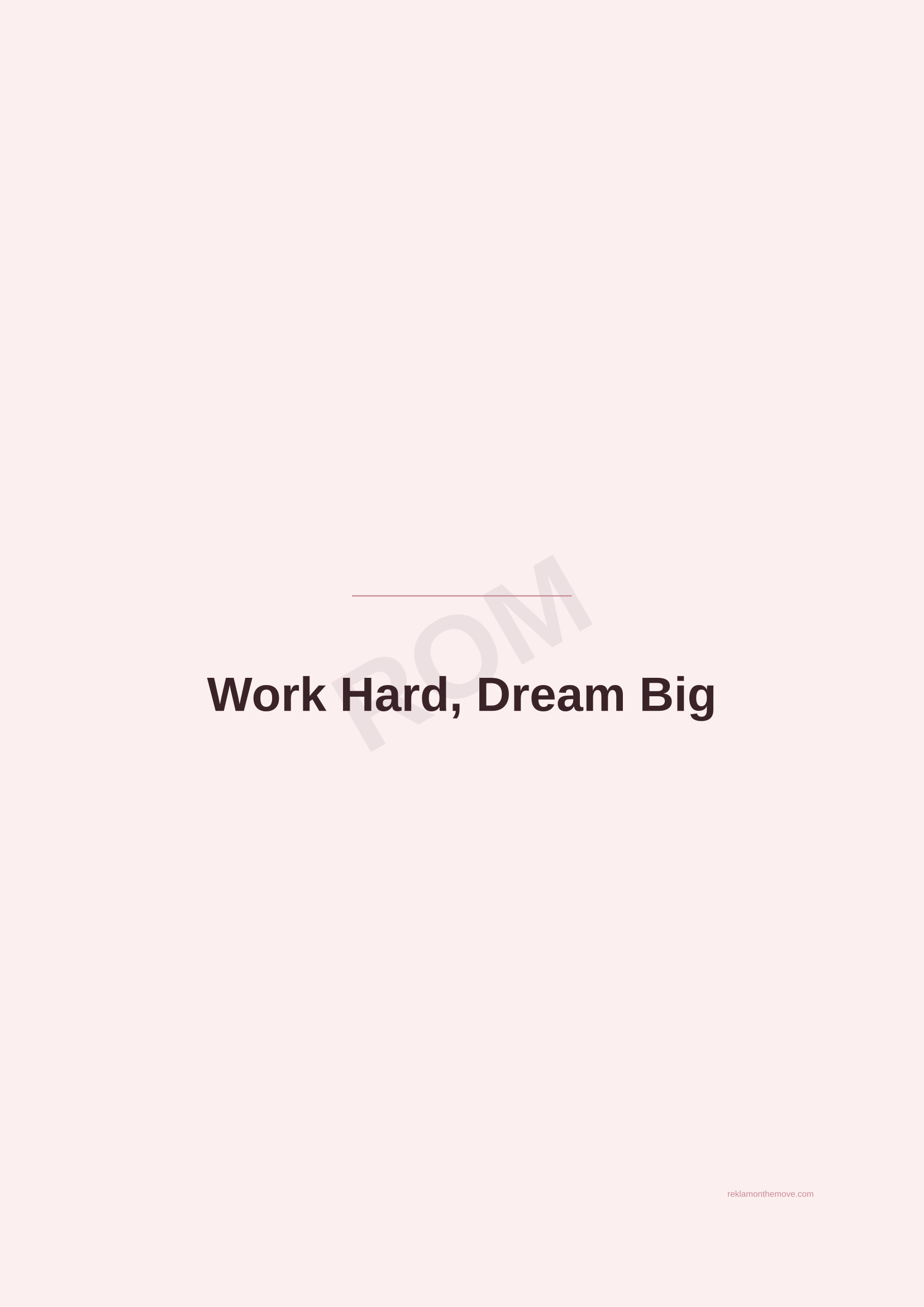 Work Hard, Dream Big · Gül — ROM dijital ürün önizlemesi (filigranlı)