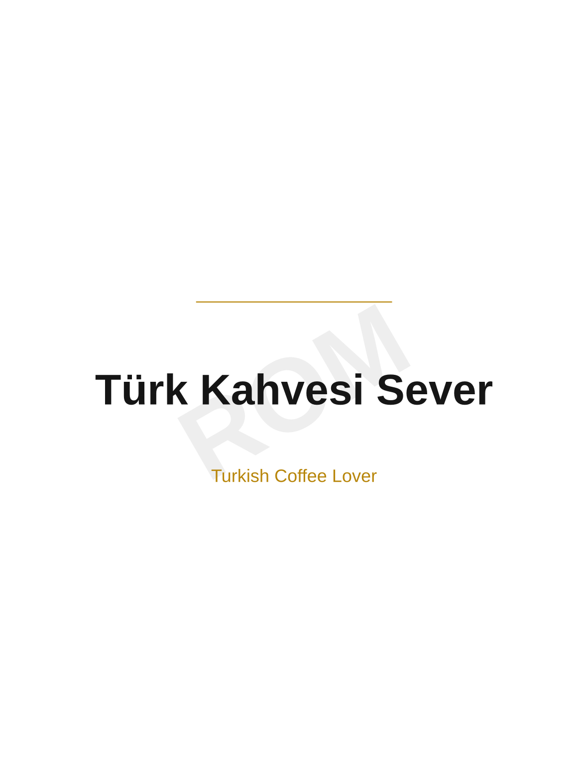 Türk Kahvesi Sever · Beyaz — ROM dijital ürün önizlemesi (filigranlı)