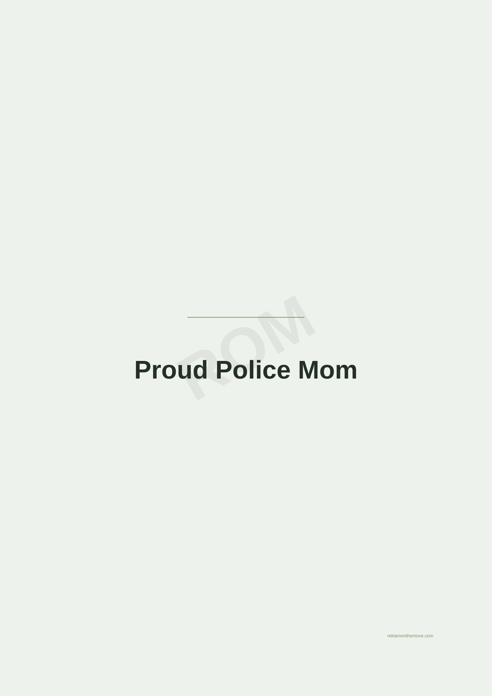 Proud Police Mom · Adaçayı — ROM dijital ürün önizlemesi (filigranlı)