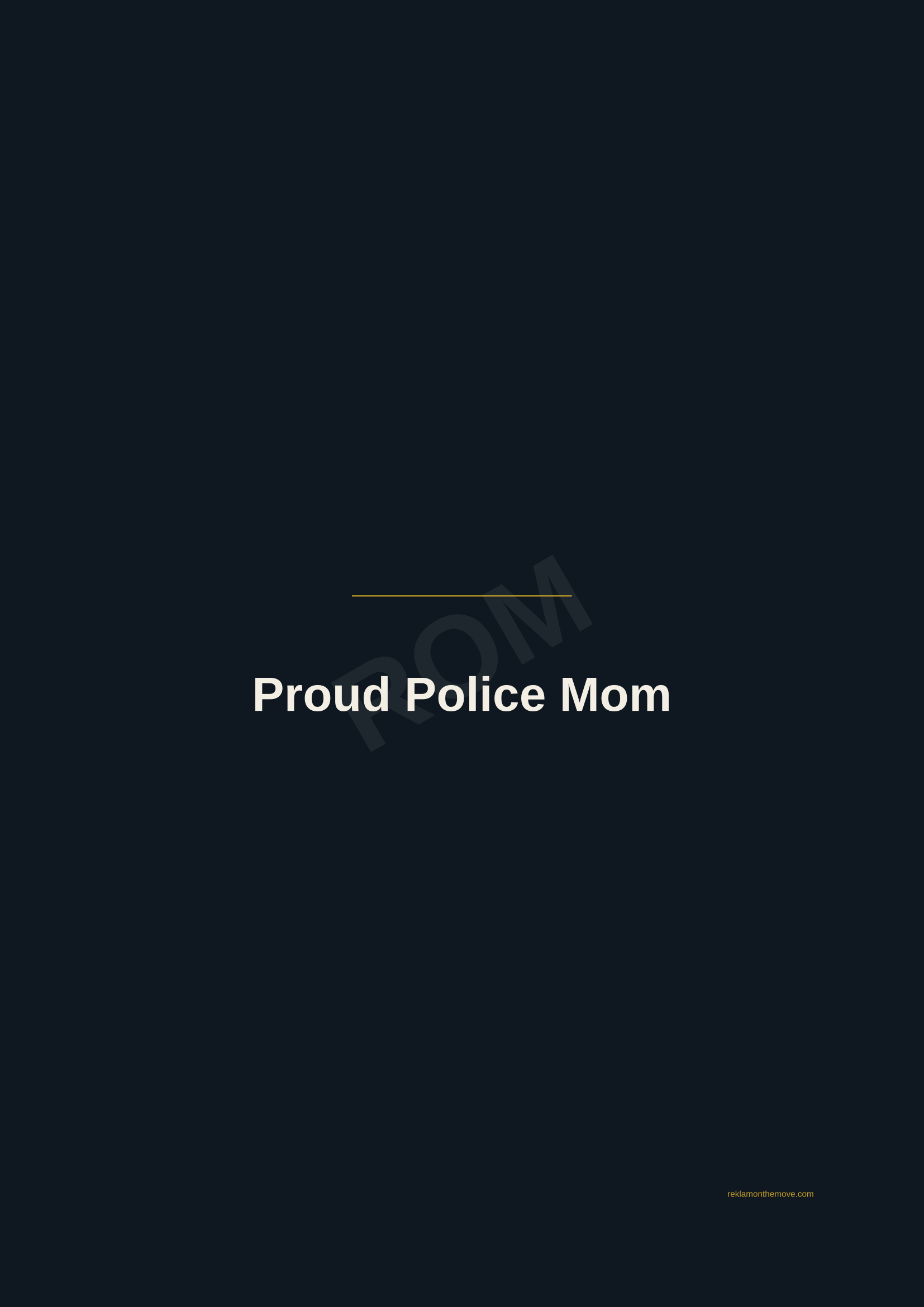 Proud Police Mom · Gece — ROM dijital ürün önizlemesi (filigranlı)