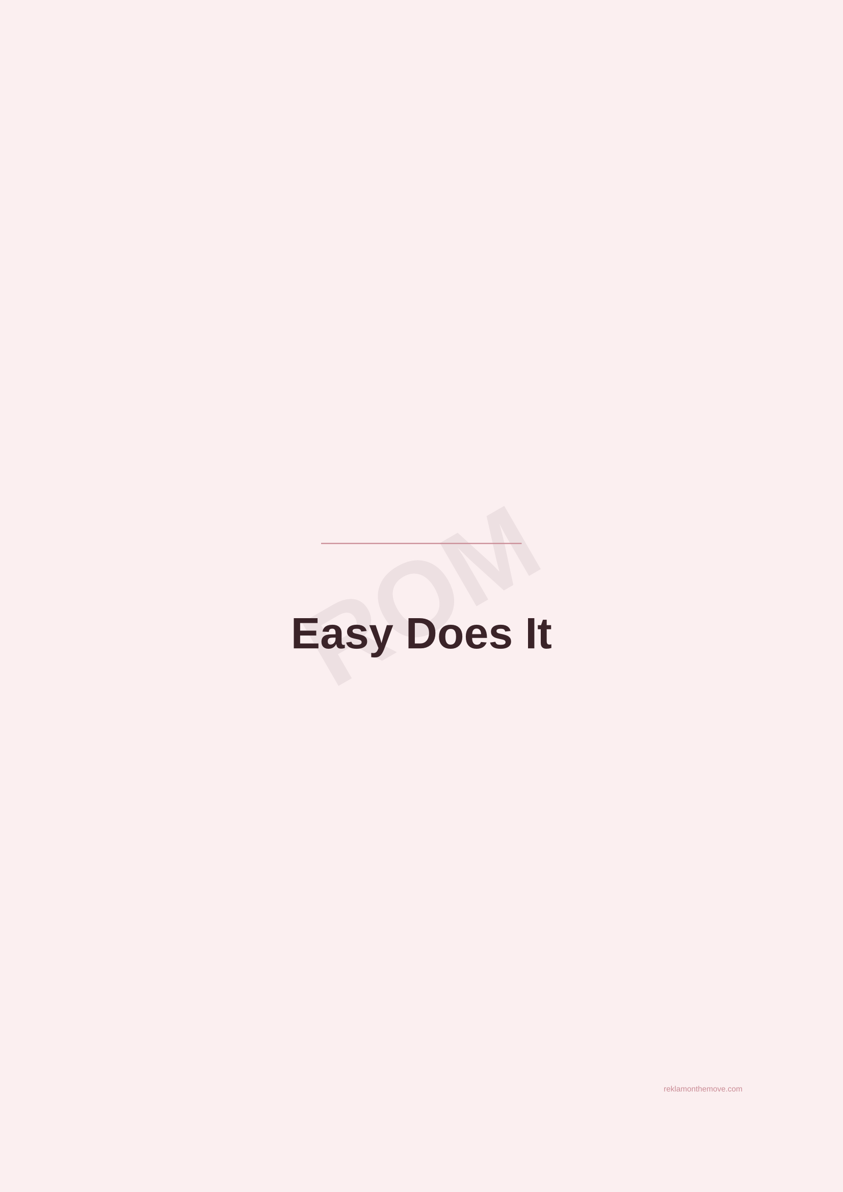 Easy Does It · Gül — ROM dijital ürün önizlemesi (filigranlı)