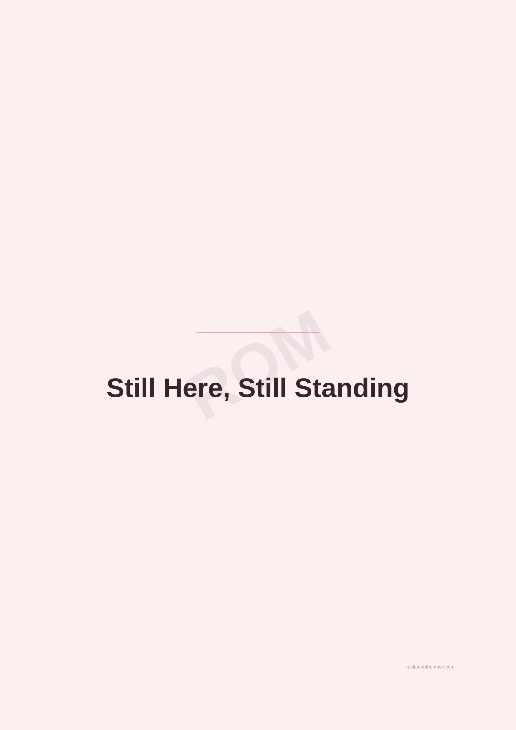 Still Here, Still Standing · Gül — ROM dijital ürün önizlemesi (filigranlı)