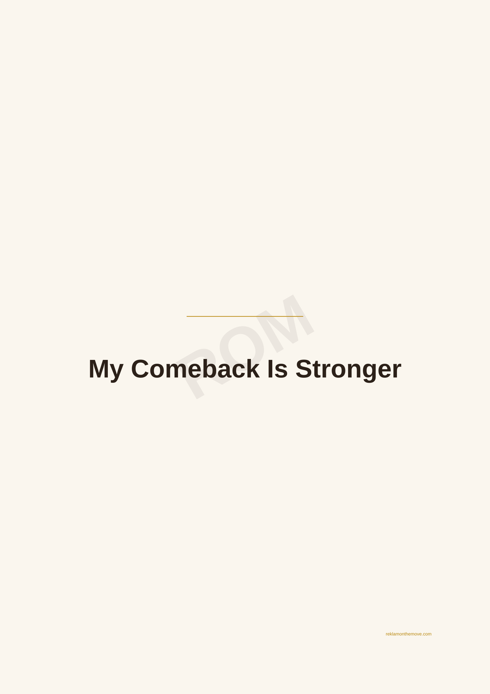 My Comeback Is Stronger · Espresso — ROM dijital ürün önizlemesi (filigranlı)