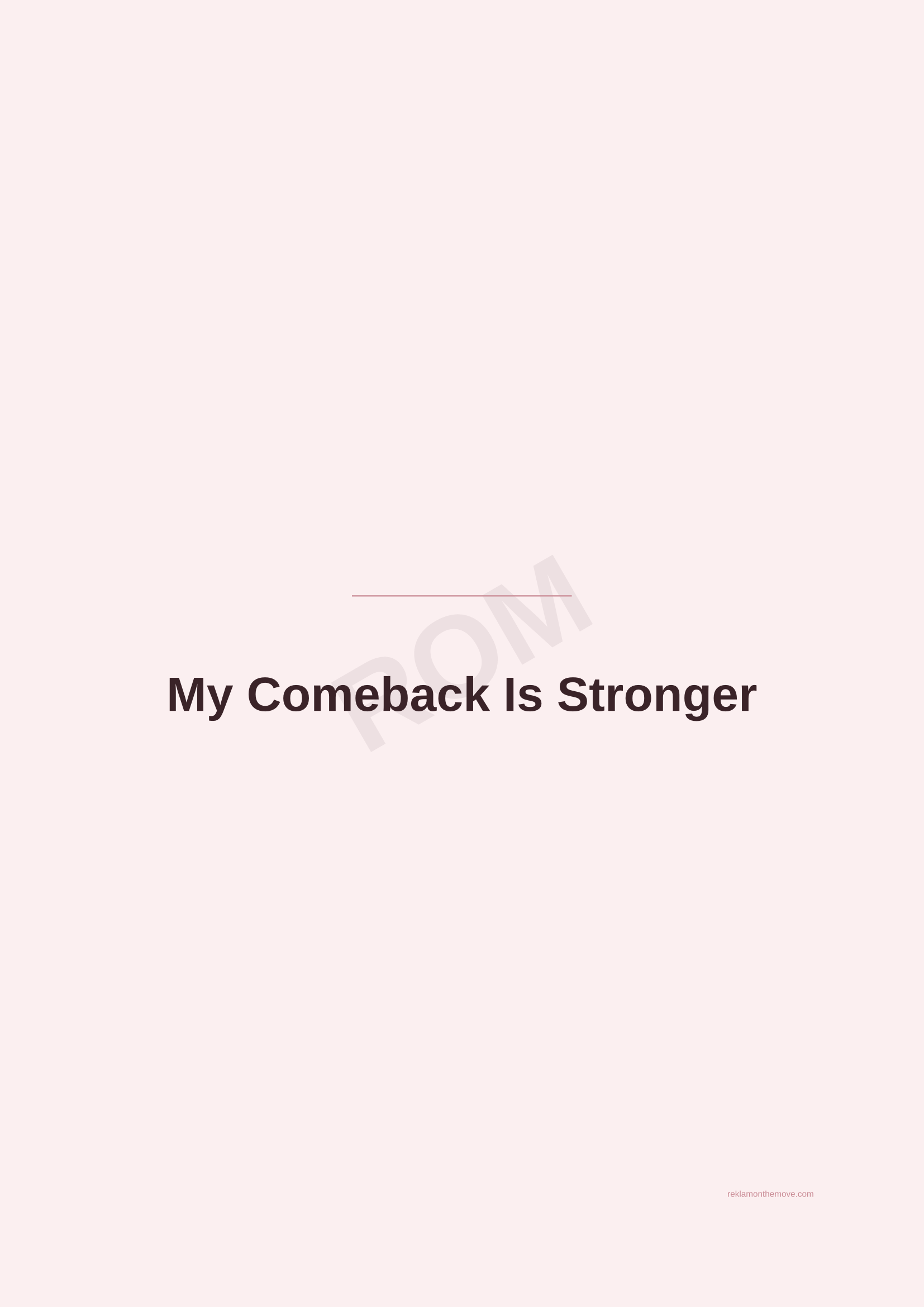 My Comeback Is Stronger · Gül — ROM dijital ürün önizlemesi (filigranlı)