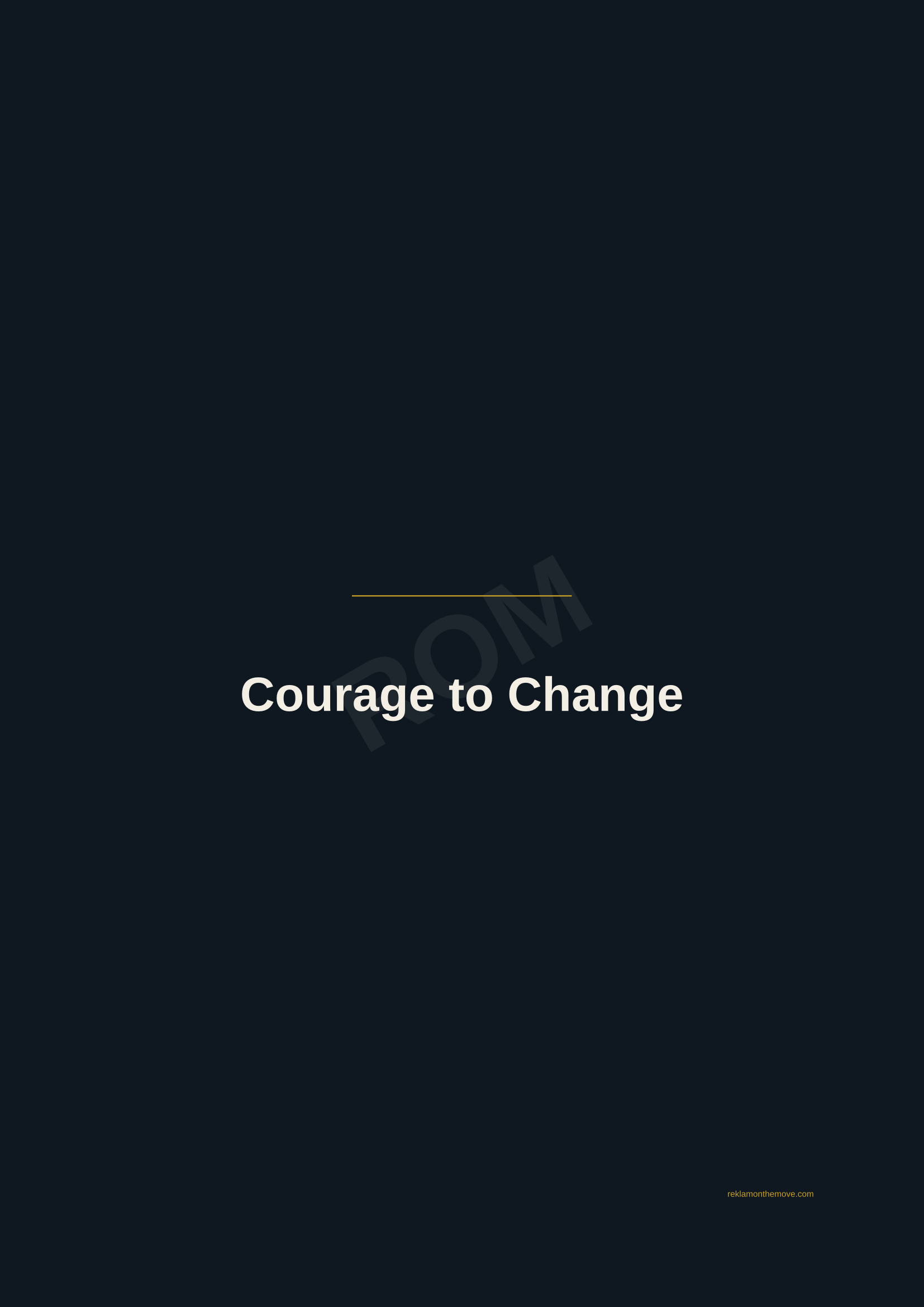 Courage to Change · Gece — ROM dijital ürün önizlemesi (filigranlı)