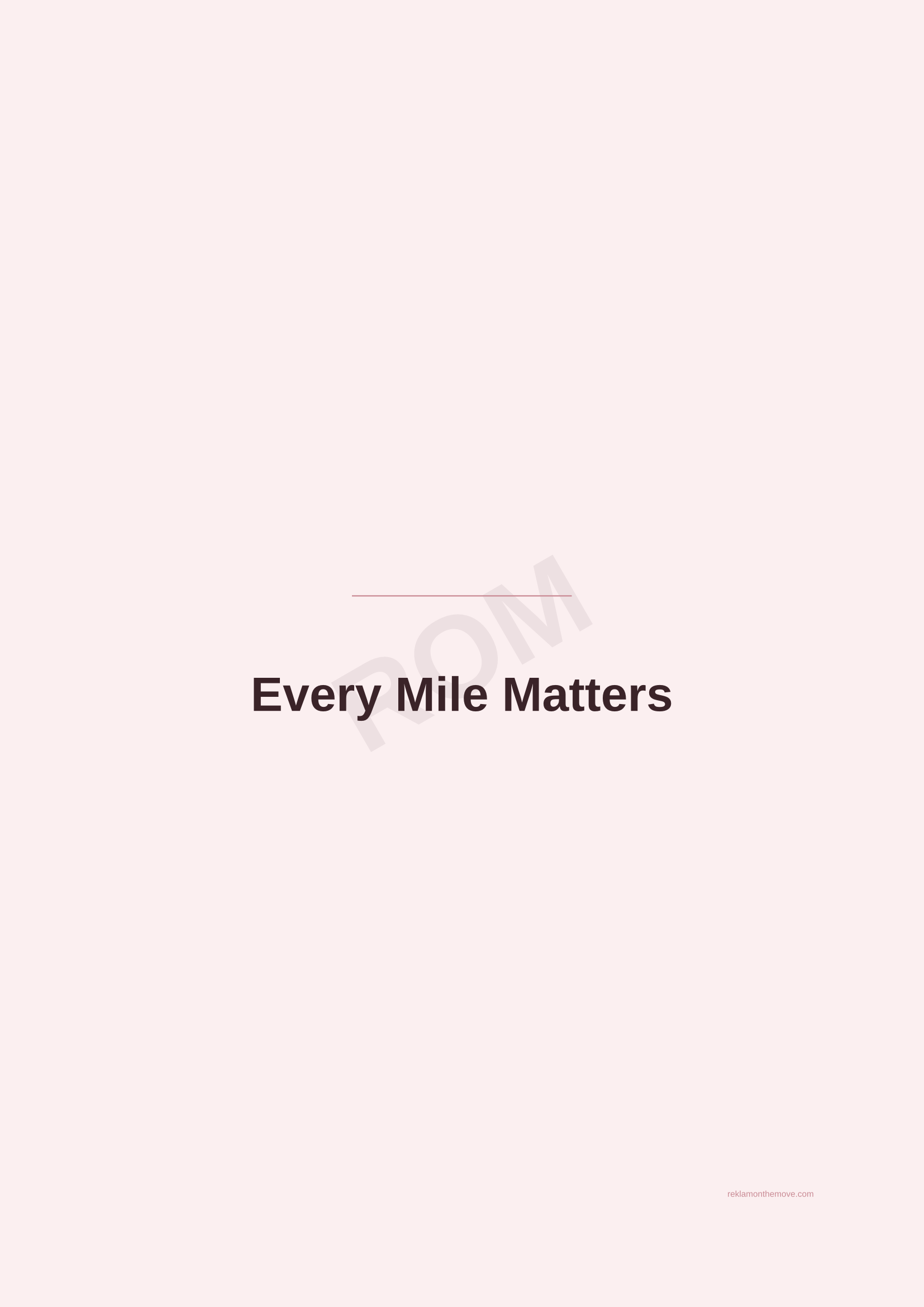 Every Mile Matters · Gül — ROM dijital ürün önizlemesi (filigranlı)
