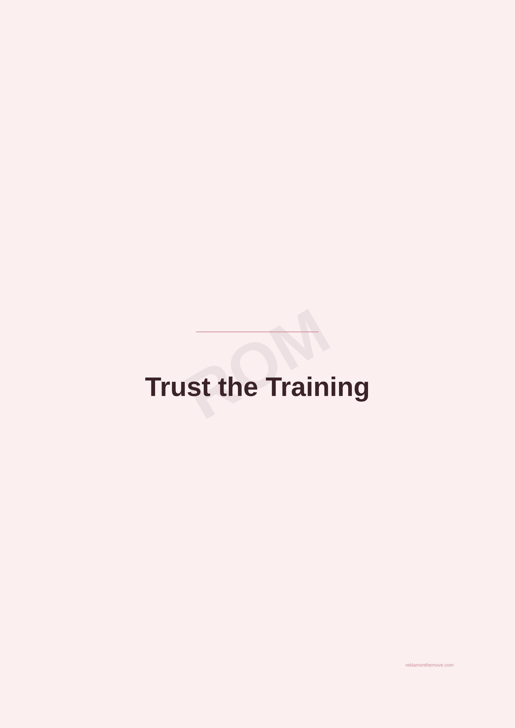 Trust the Training · Gül — ROM dijital ürün önizlemesi (filigranlı)