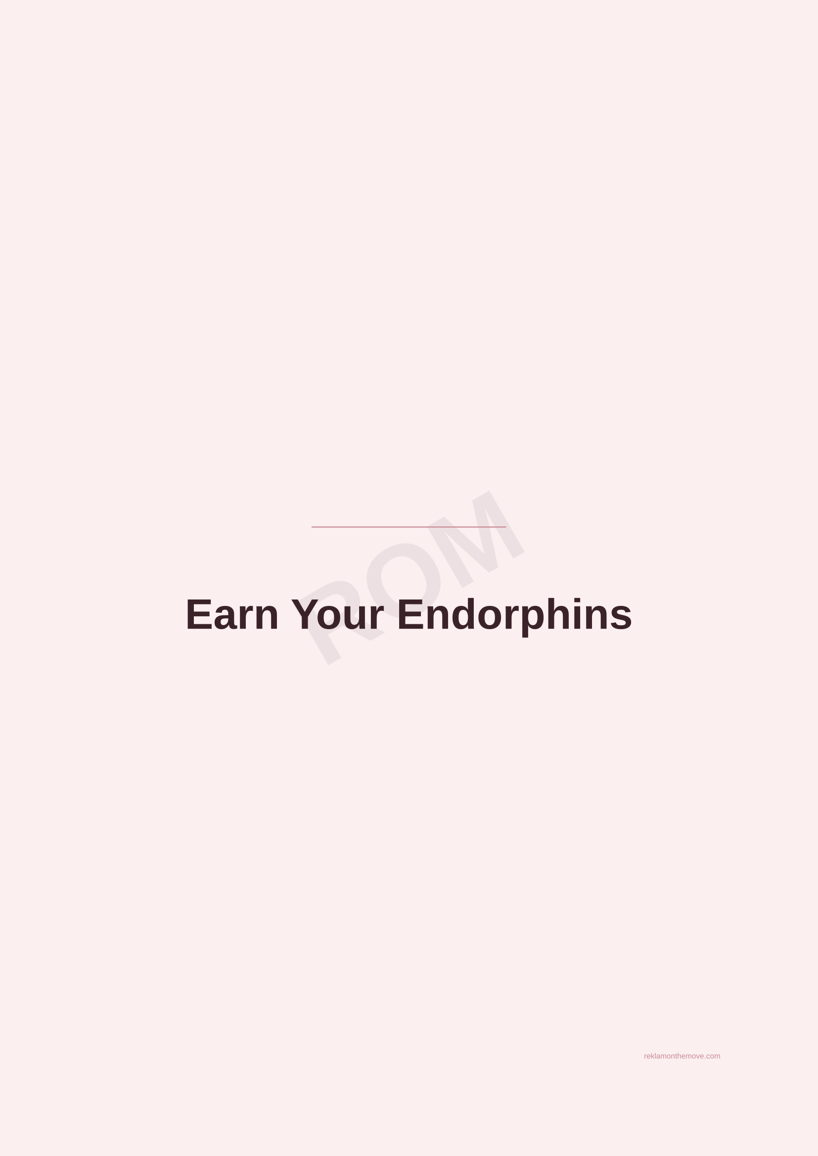 Earn Your Endorphins · Gül — ROM dijital ürün önizlemesi (filigranlı)