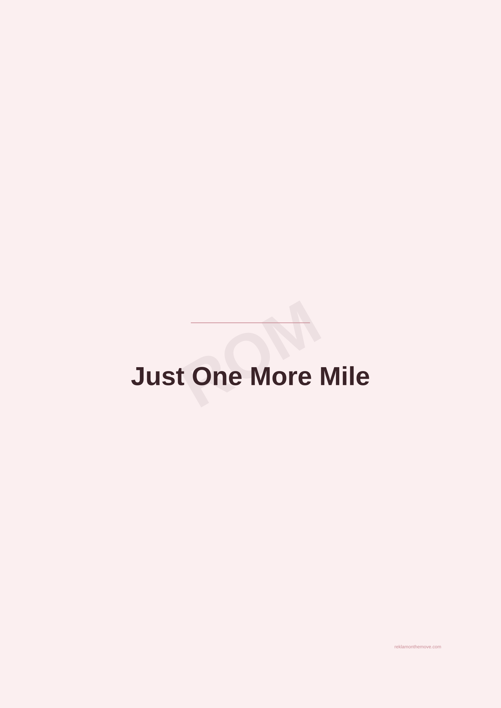 Just One More Mile · Gül — ROM dijital ürün önizlemesi (filigranlı)