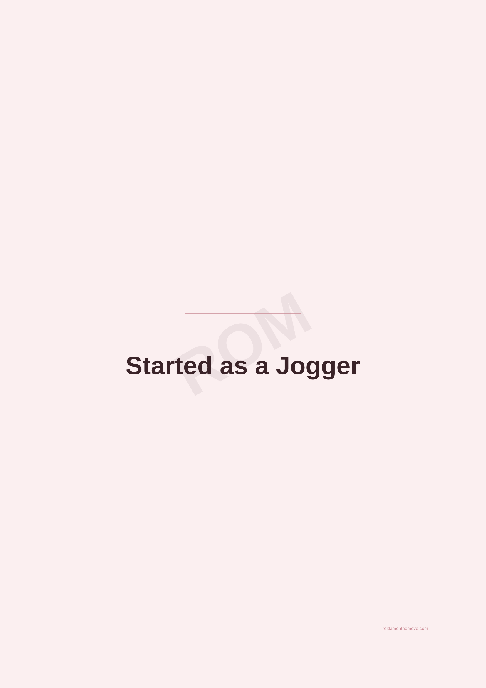 Started as a Jogger · Gül — ROM dijital ürün önizlemesi (filigranlı)