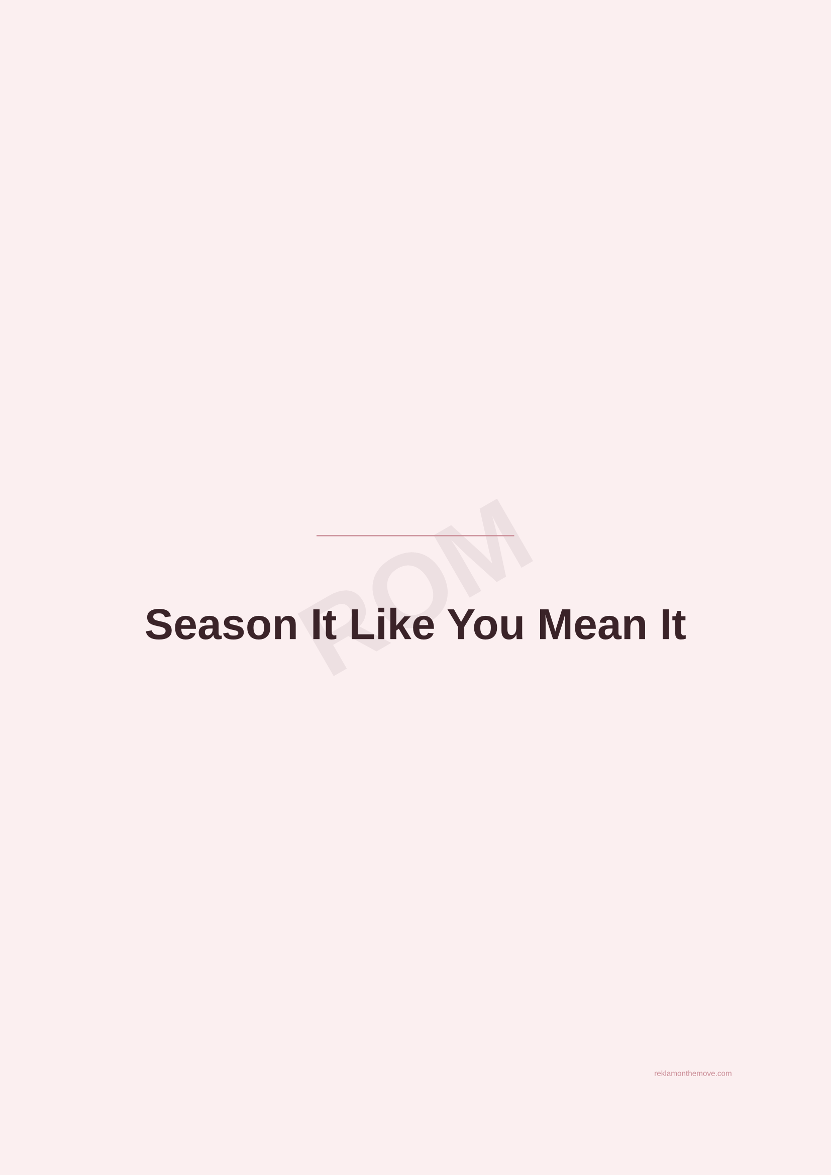 Season It Like You Mean It · Gül — ROM dijital ürün önizlemesi (filigranlı)