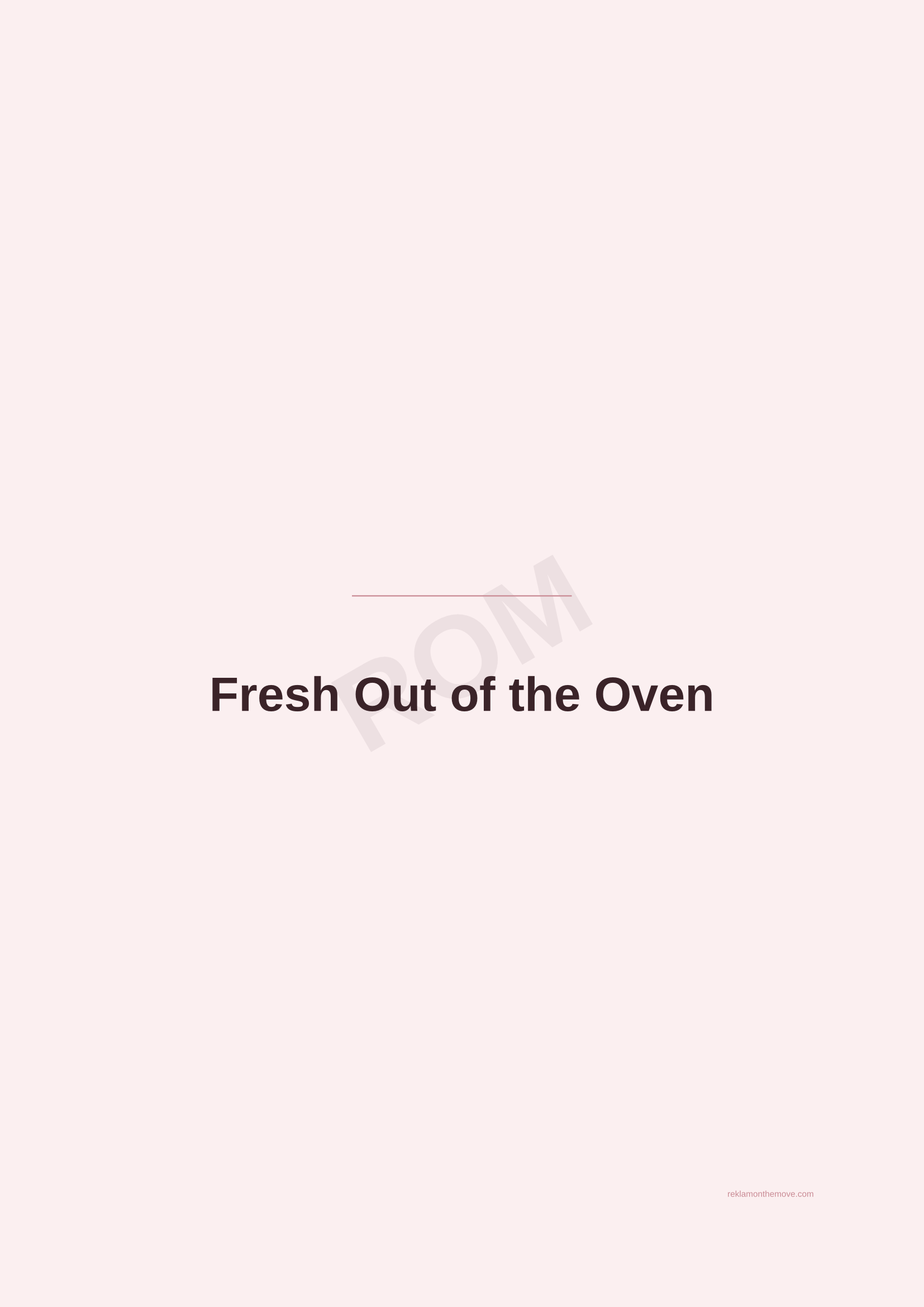 Fresh Out of the Oven · Gül — ROM dijital ürün önizlemesi (filigranlı)