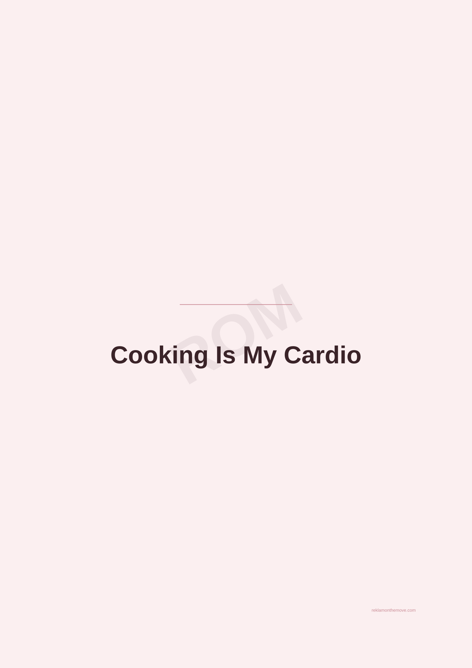 Cooking Is My Cardio · Gül — ROM dijital ürün önizlemesi (filigranlı)