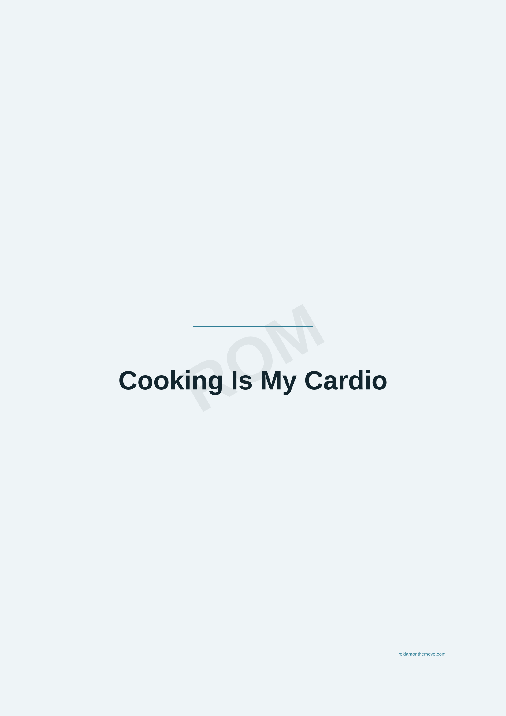 Cooking Is My Cardio · Okyanus — ROM dijital ürün önizlemesi (filigranlı)