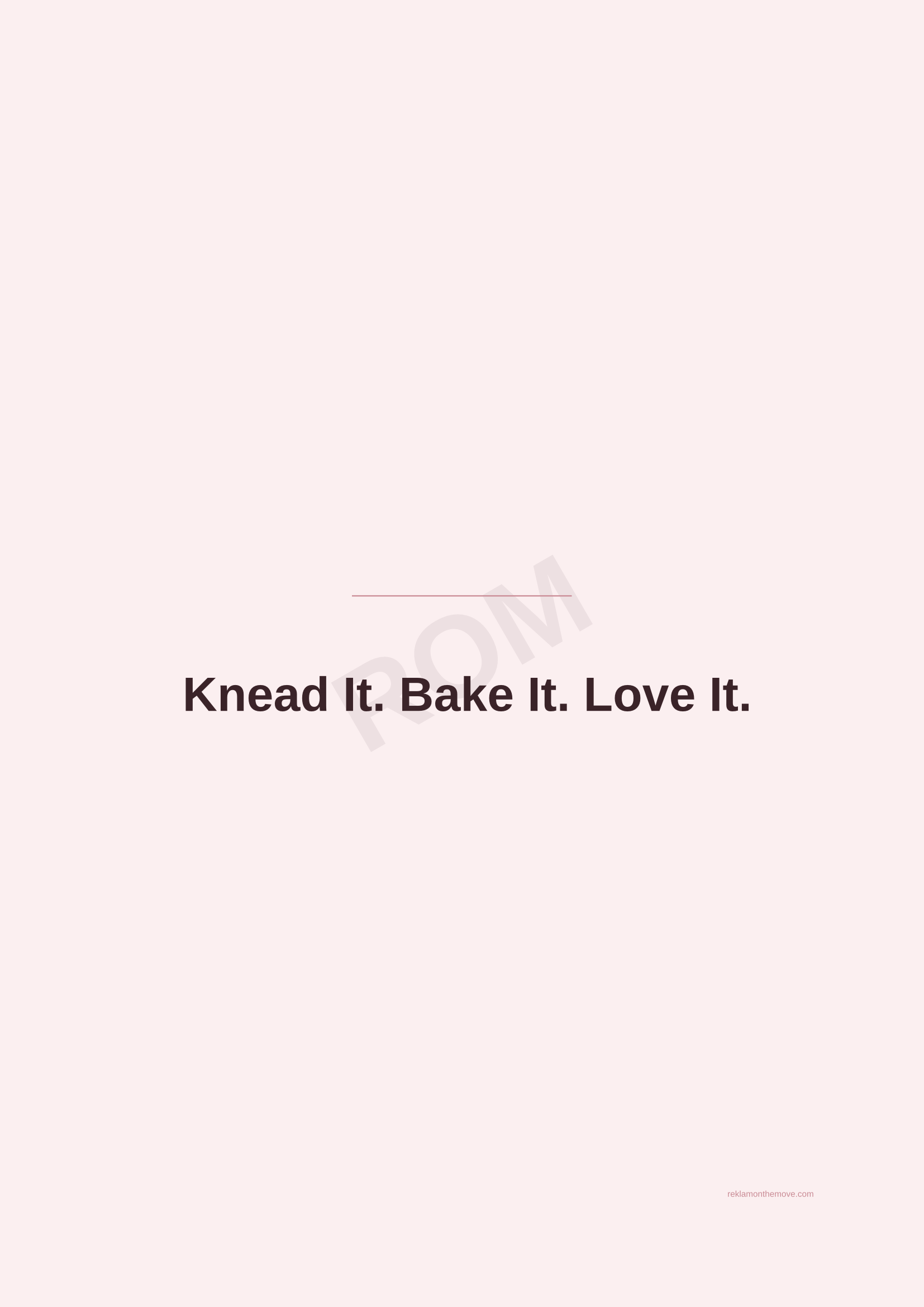 Knead It. Bake It. Love It. · Gül — ROM dijital ürün önizlemesi (filigranlı)