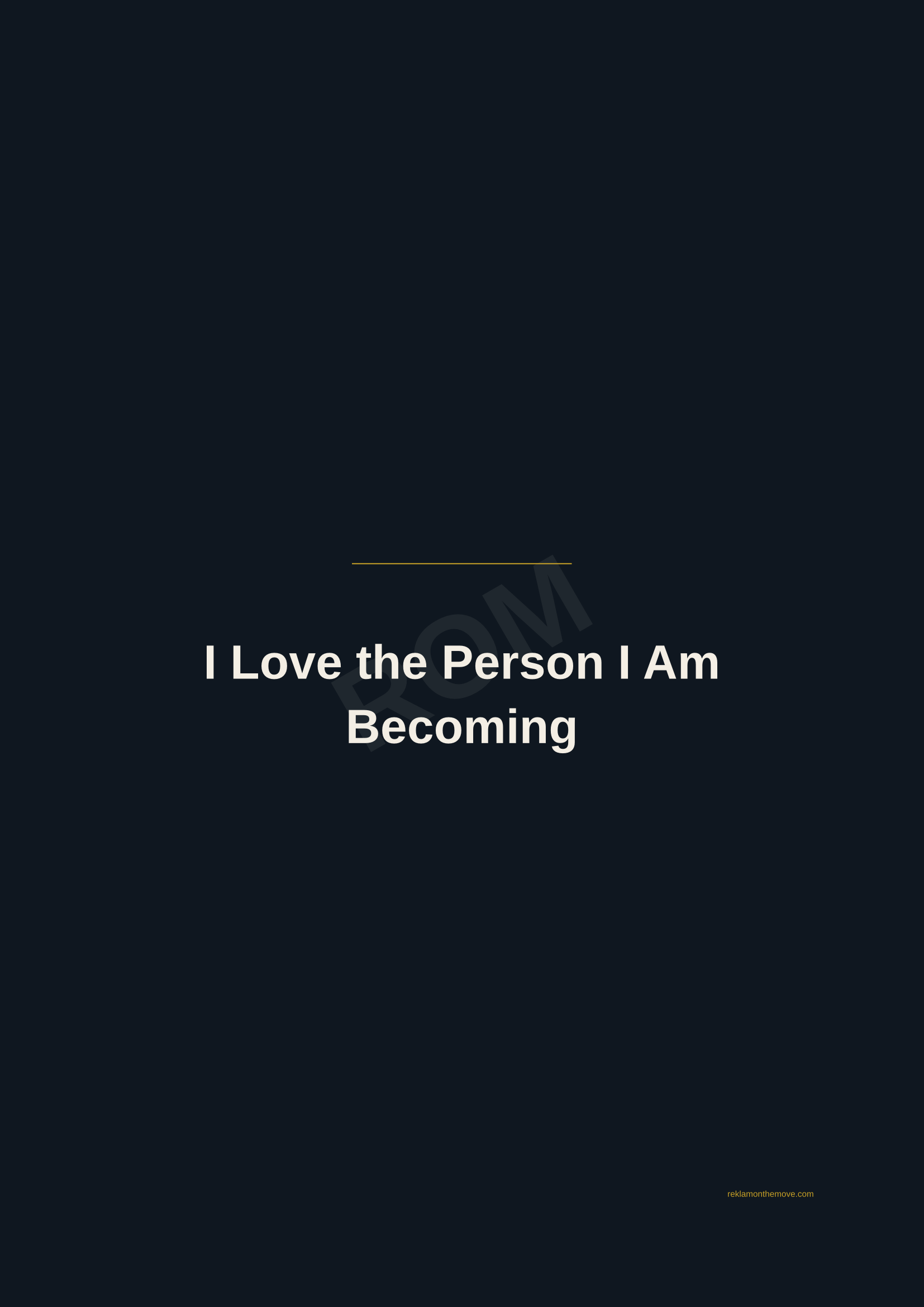 I Love the Person I Am Becoming · Gece — ROM dijital ürün önizlemesi (filigranlı)