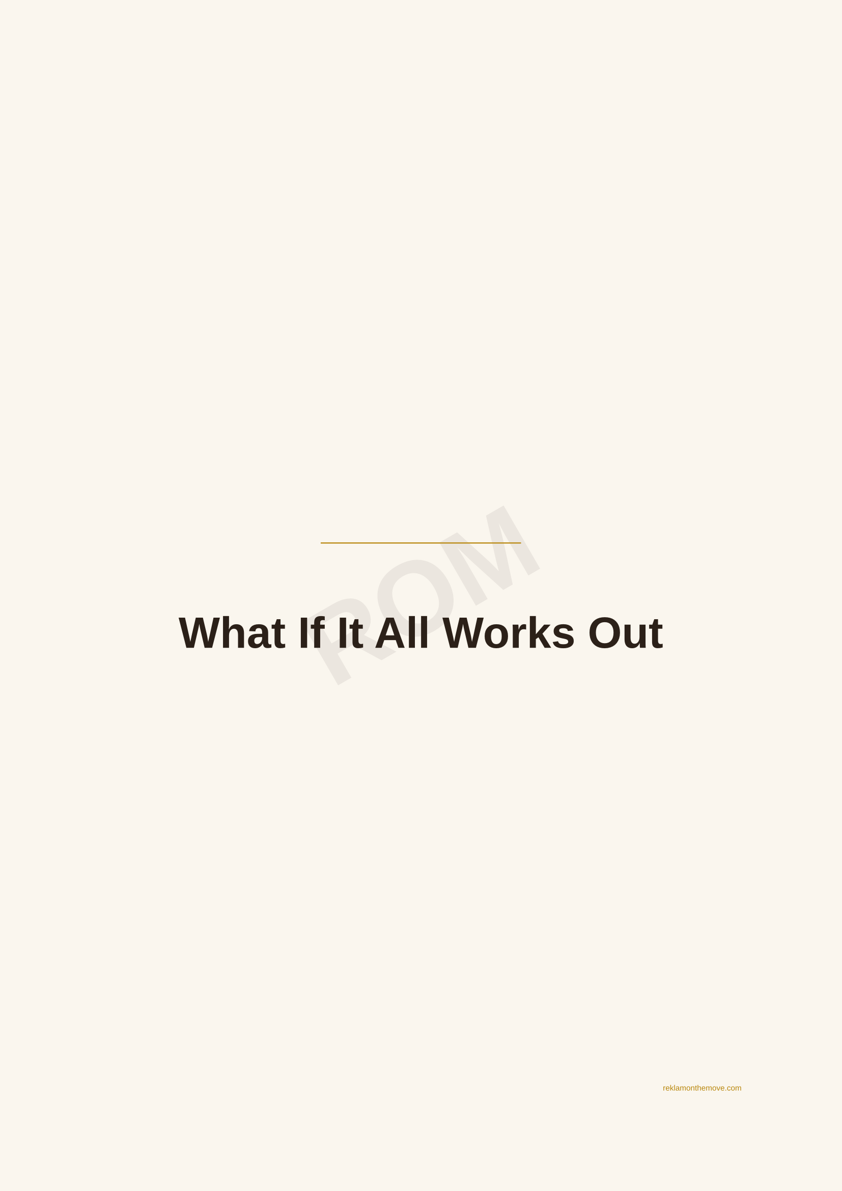 What If It All Works Out · Espresso — ROM dijital ürün önizlemesi (filigranlı)
