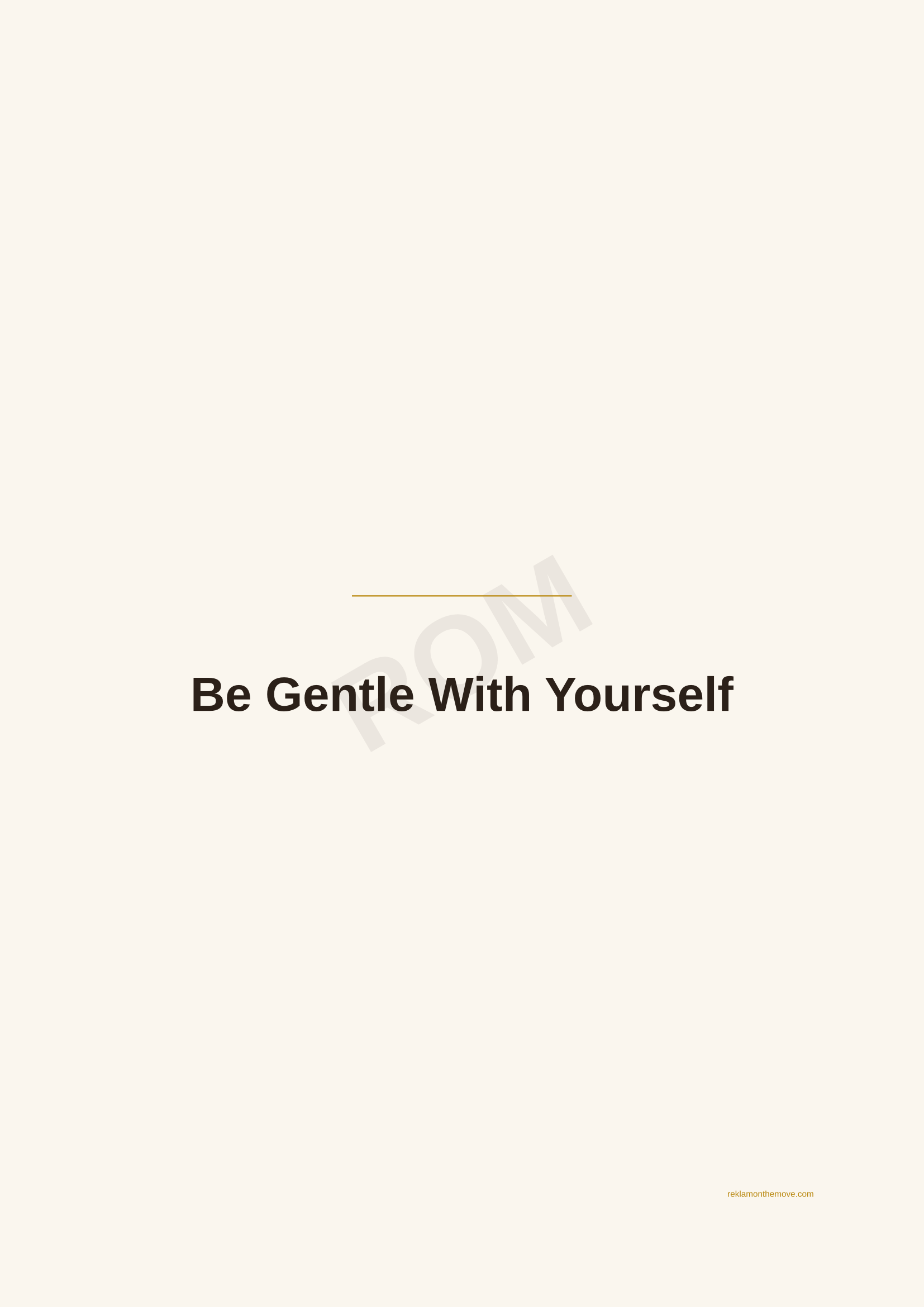 Be Gentle With Yourself · Espresso — ROM dijital ürün önizlemesi (filigranlı)