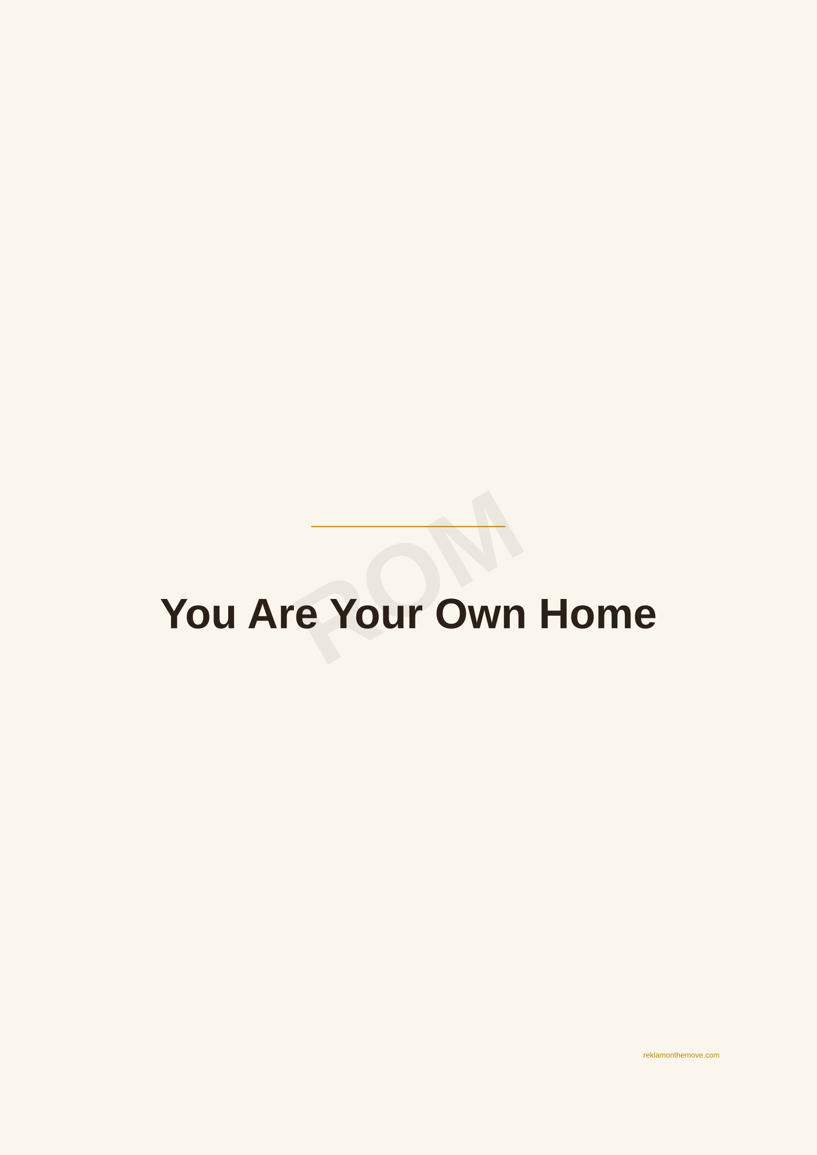 You Are Your Own Home · Espresso — ROM dijital ürün önizlemesi (filigranlı)