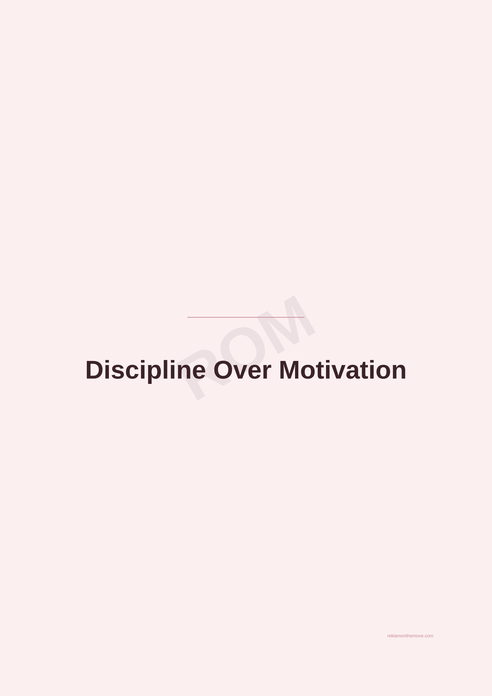 Discipline Over Motivation · Gül — ROM dijital ürün önizlemesi (filigranlı)