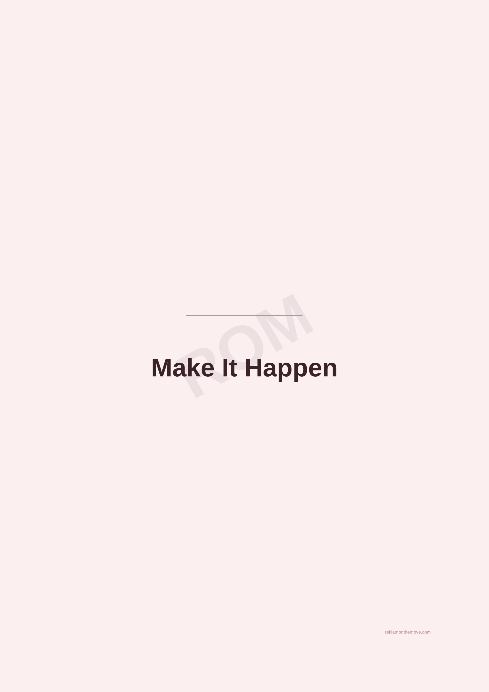 Make It Happen · Gül — ROM dijital ürün önizlemesi (filigranlı)