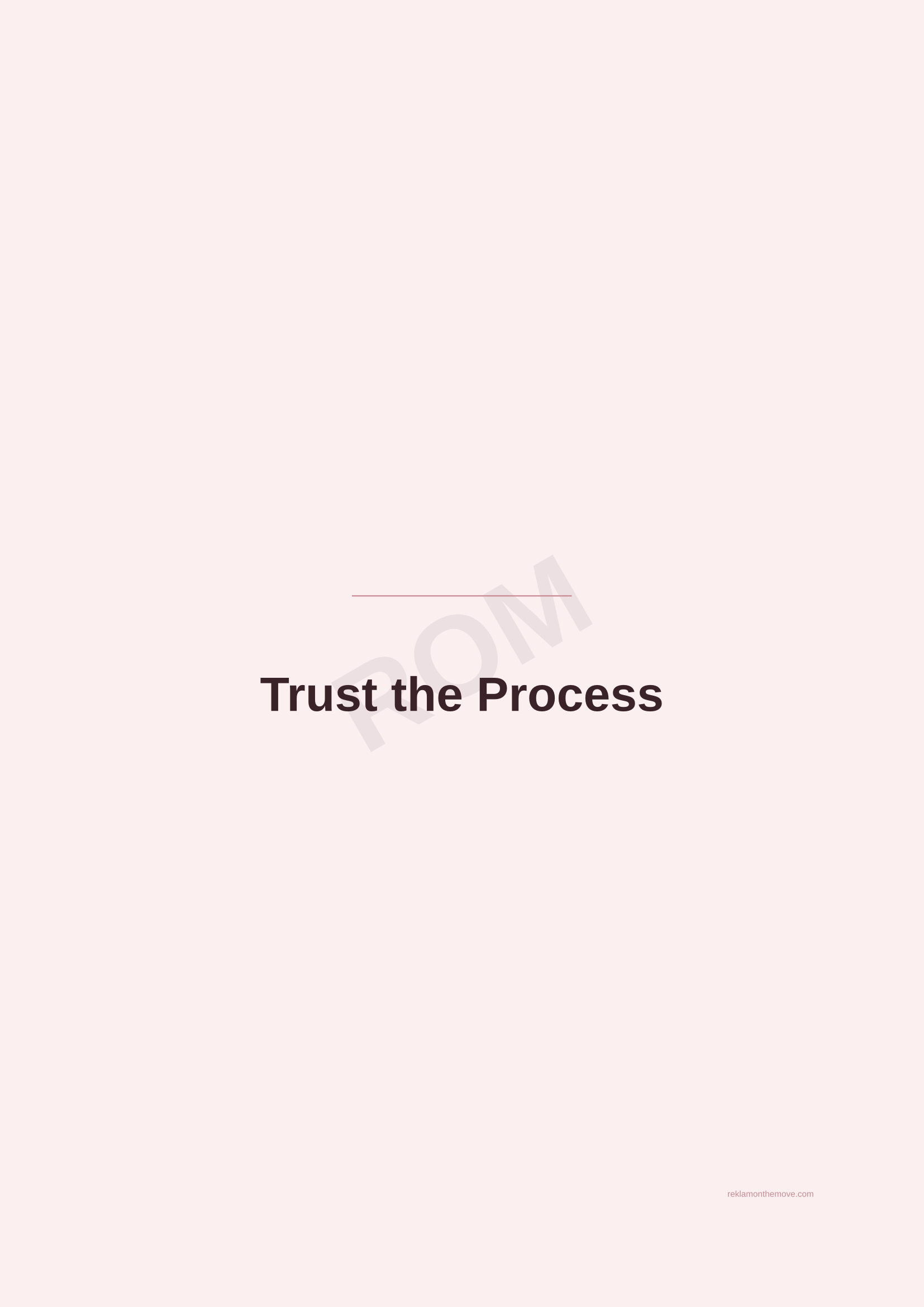 Trust the Process · Gül — ROM dijital ürün önizlemesi (filigranlı)
