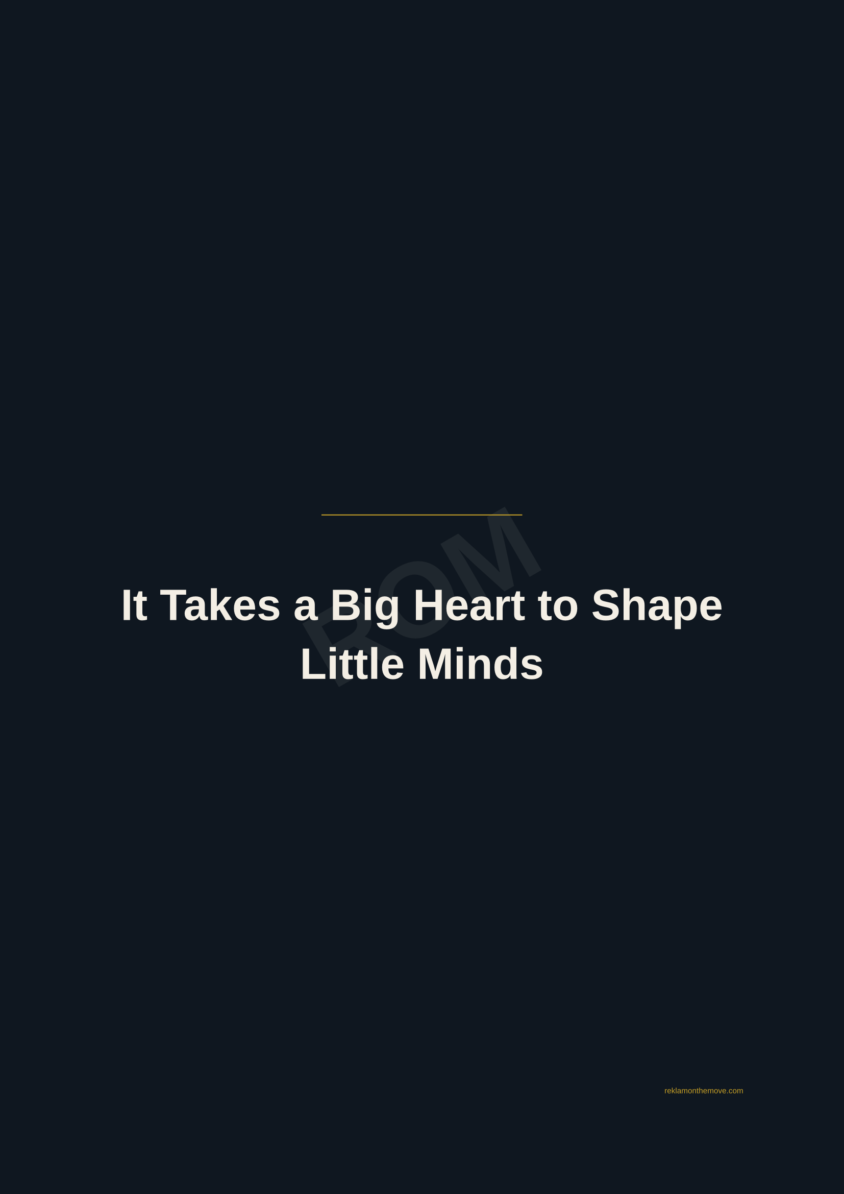 It Takes a Big Heart to Shape Little Minds · Gece — ROM dijital ürün önizlemesi (filigranlı)