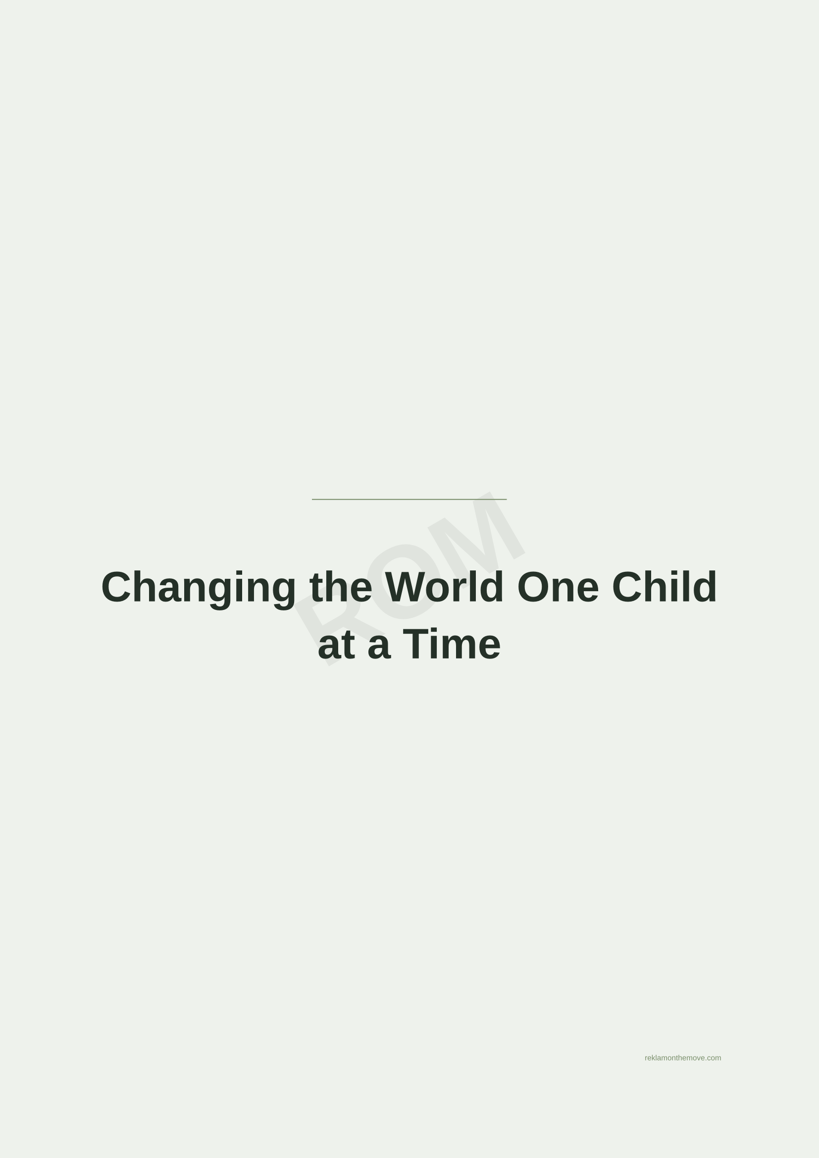 Changing the World One Child at a Time · Adaçayı — ROM dijital ürün önizlemesi (filigranlı)