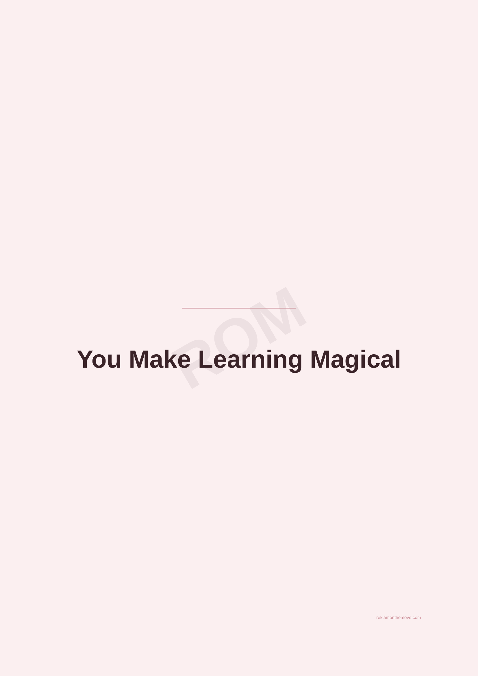 You Make Learning Magical · Gül — ROM dijital ürün önizlemesi (filigranlı)