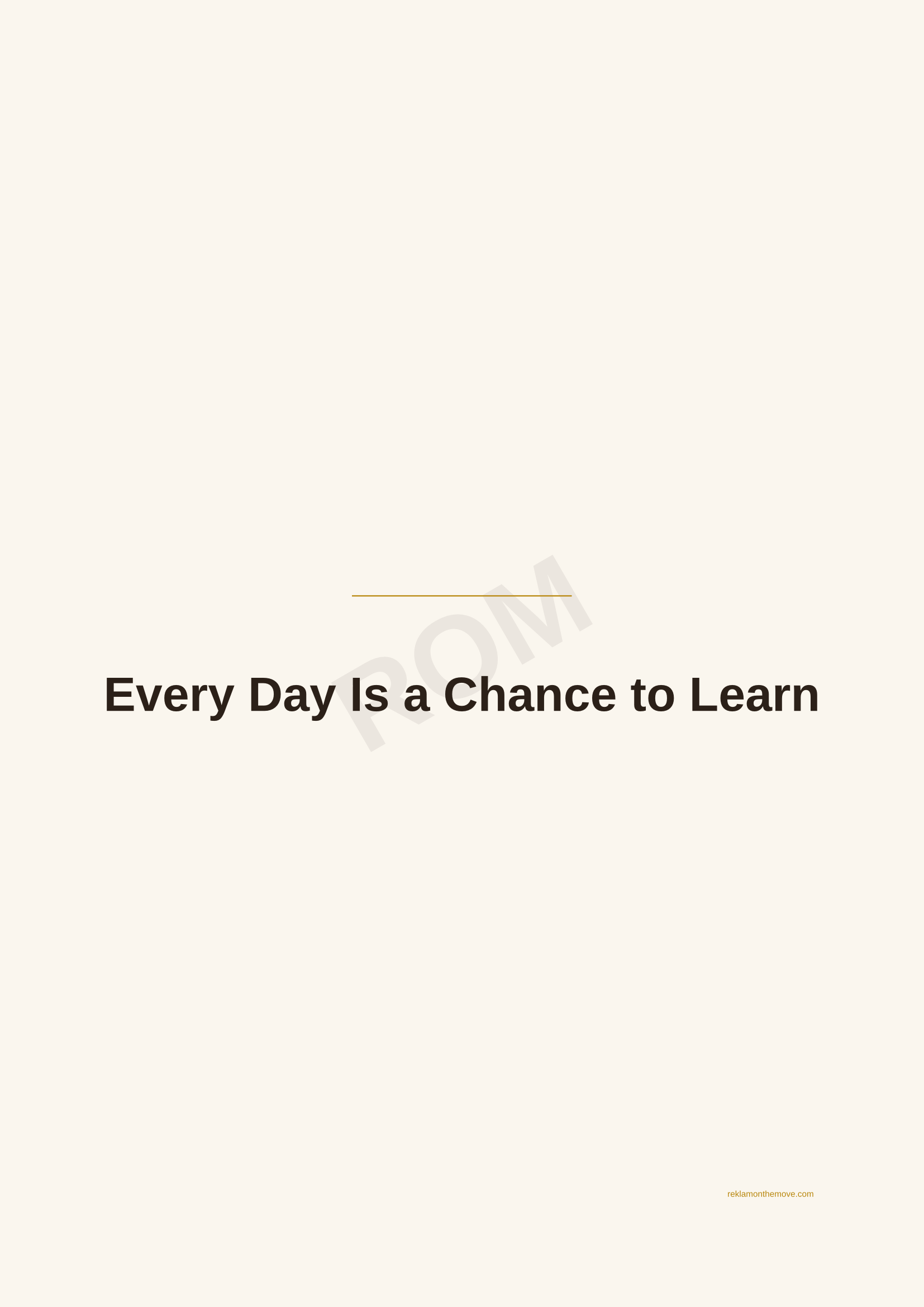 Every Day Is a Chance to Learn · Espresso — ROM dijital ürün önizlemesi (filigranlı)