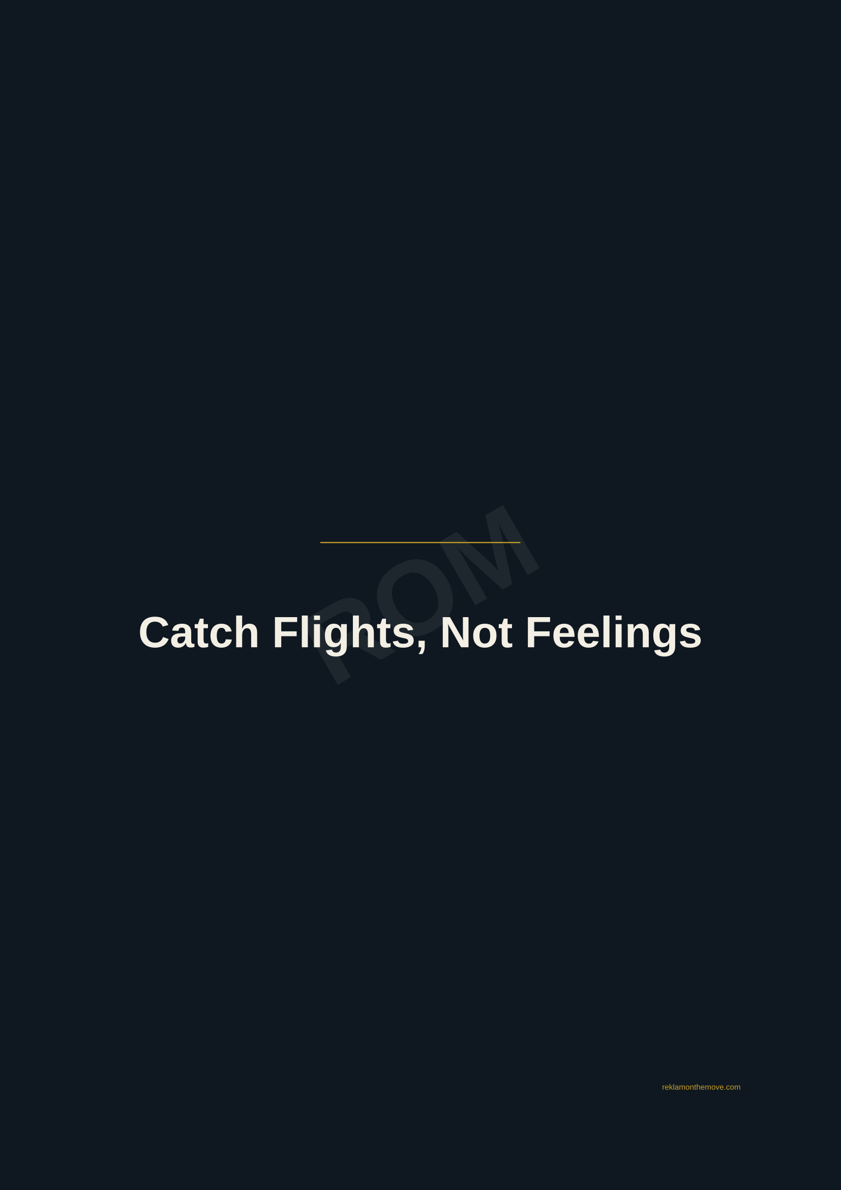 Catch Flights, Not Feelings · Gece — ROM dijital ürün önizlemesi (filigranlı)
