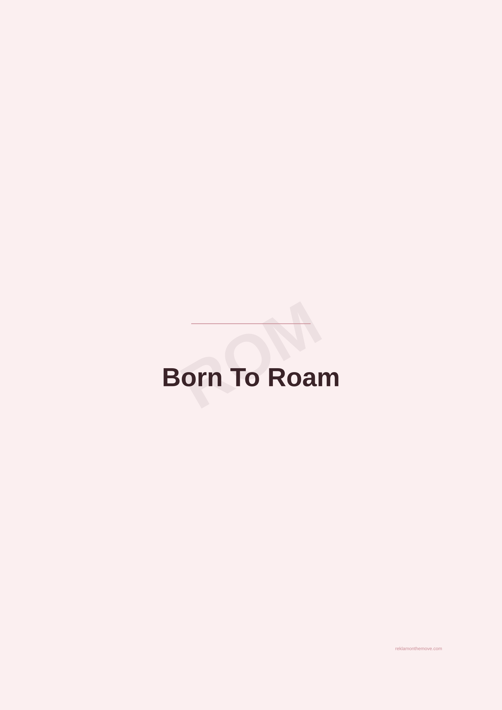 Born To Roam · Gül — ROM dijital ürün önizlemesi (filigranlı)