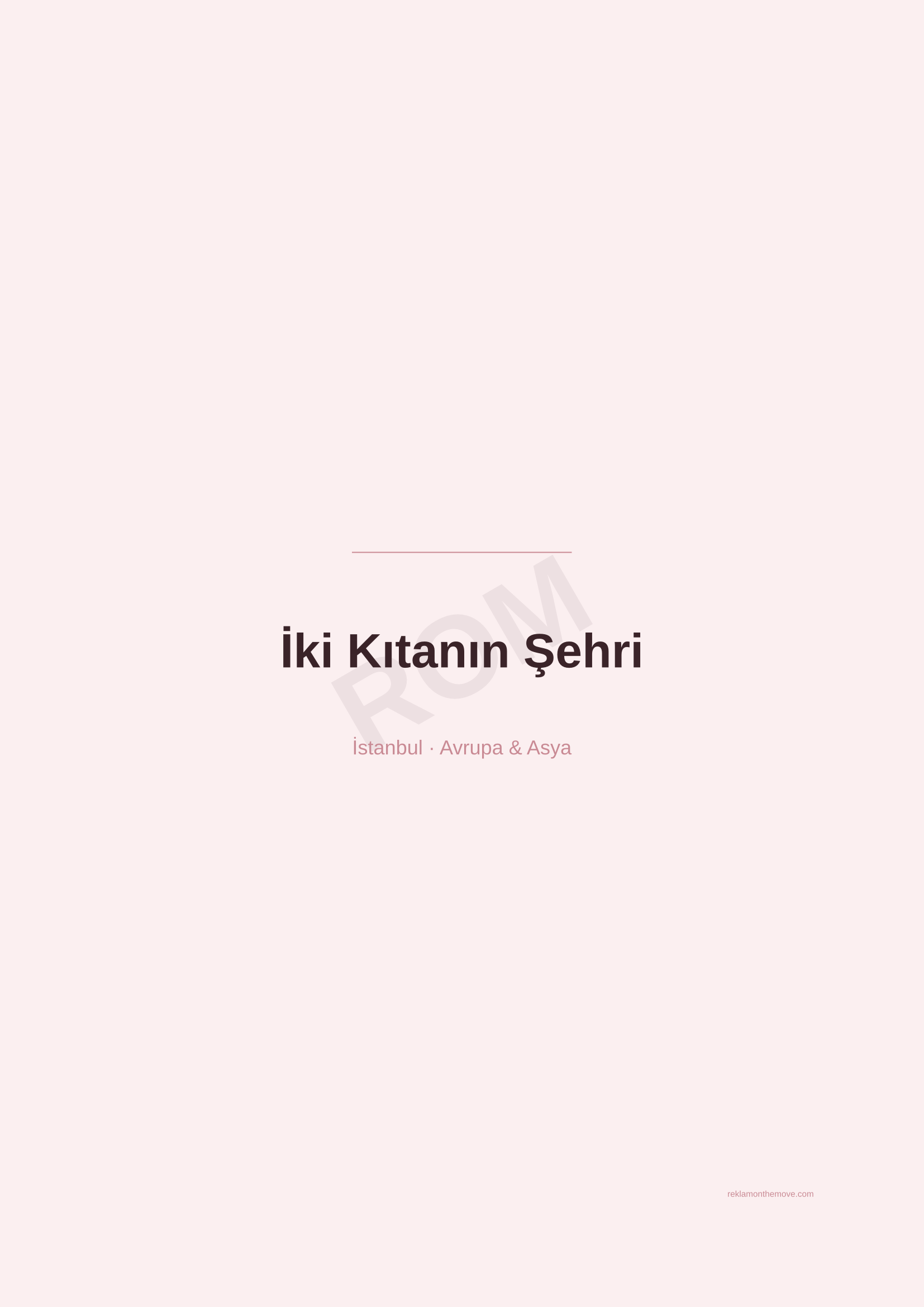 İki Kıtanın Şehri · Gül — ROM dijital ürün önizlemesi (filigranlı)