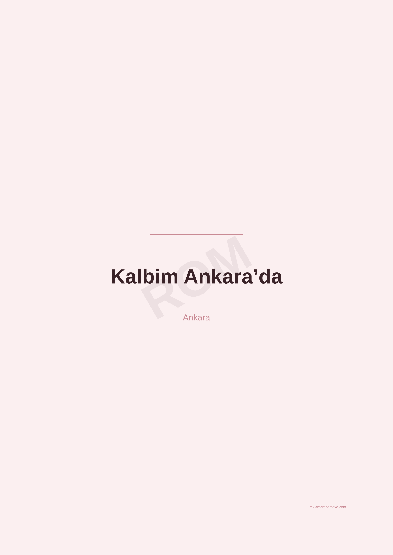 Kalbim Ankara'da · Gül — ROM dijital ürün önizlemesi (filigranlı)