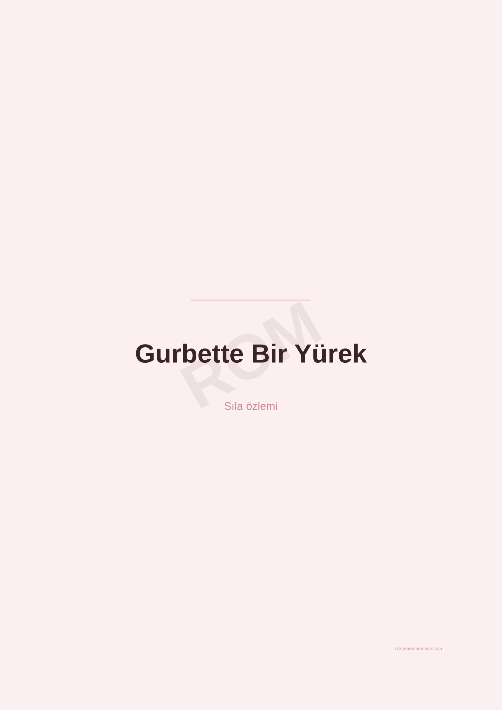 Gurbette Bir Yürek · Gül — ROM dijital ürün önizlemesi (filigranlı)