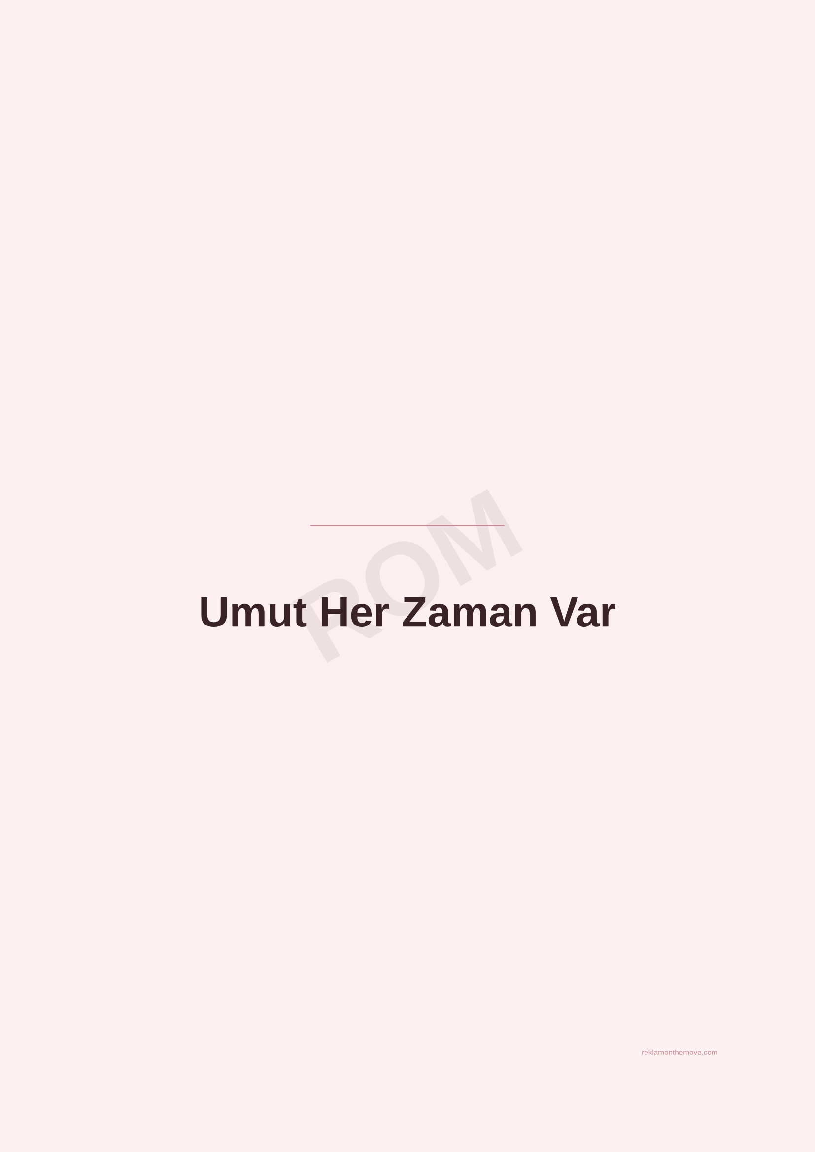 Umut Her Zaman Var · Gül — ROM dijital ürün önizlemesi (filigranlı)