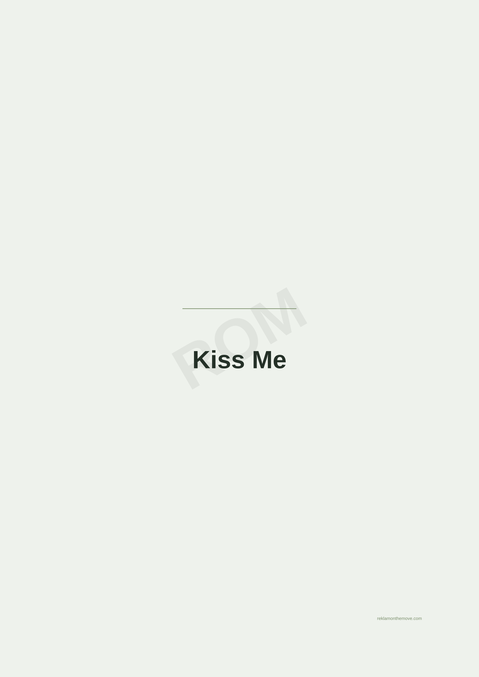 Kiss Me · Adaçayı — ROM dijital ürün önizlemesi (filigranlı)
