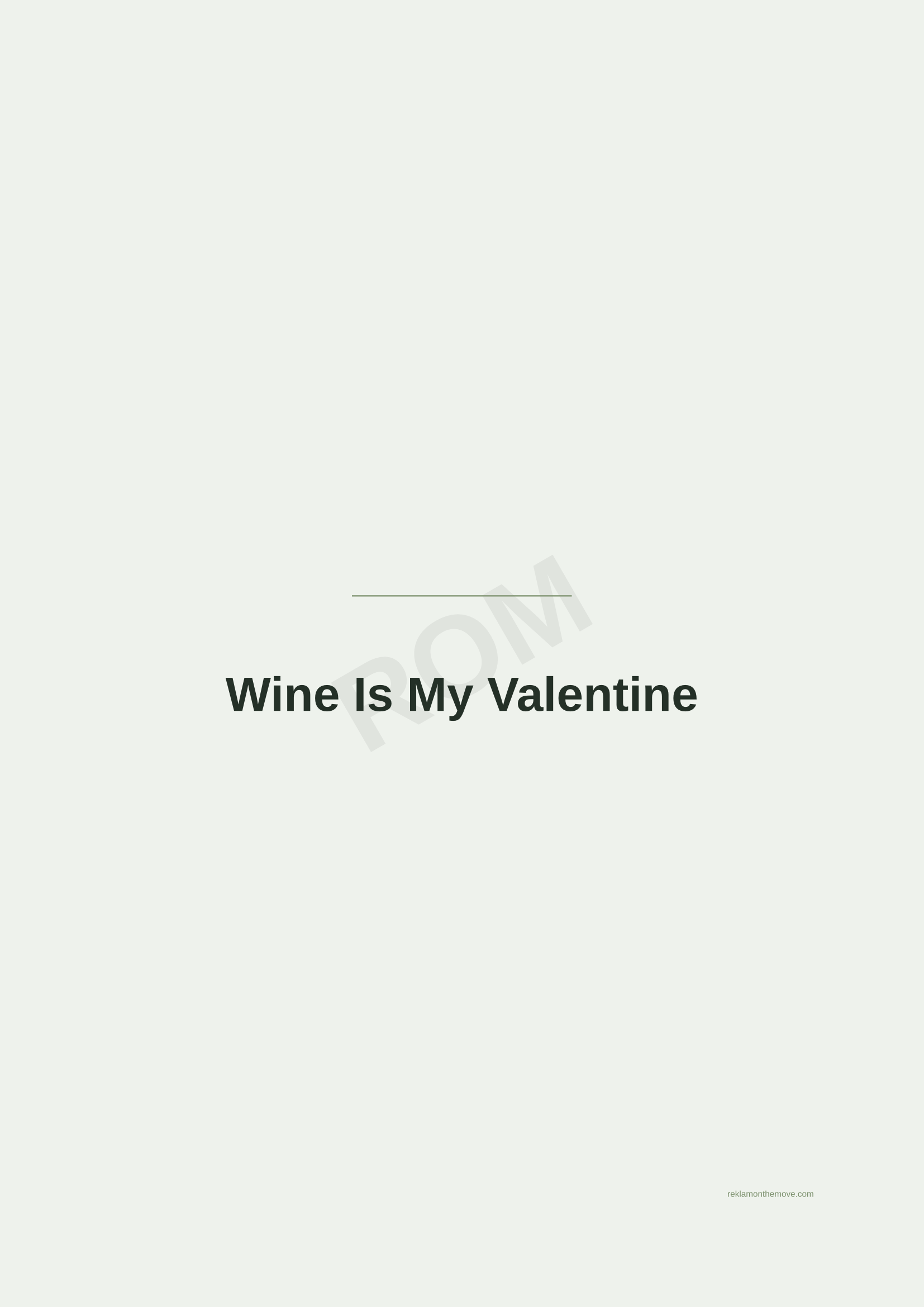 Wine Is My Valentine · Adaçayı — ROM dijital ürün önizlemesi (filigranlı)