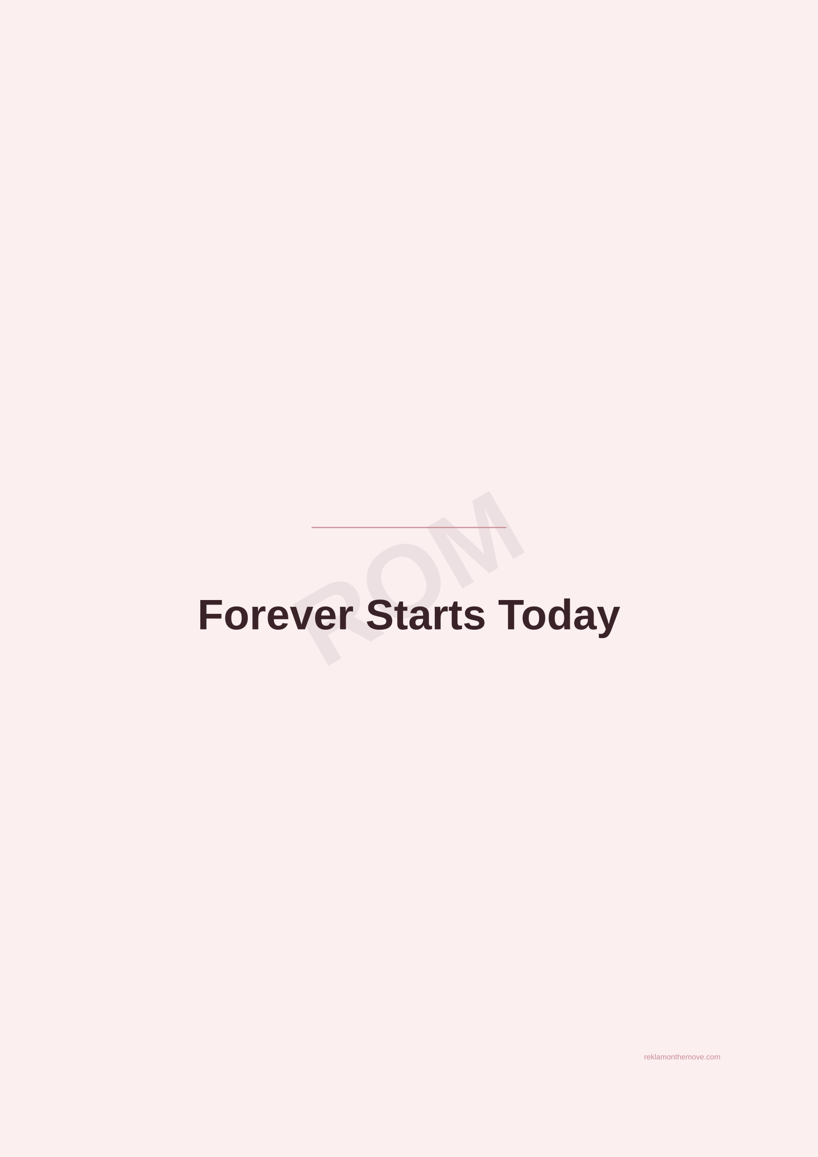 Forever Starts Today · Gül — ROM dijital ürün önizlemesi (filigranlı)