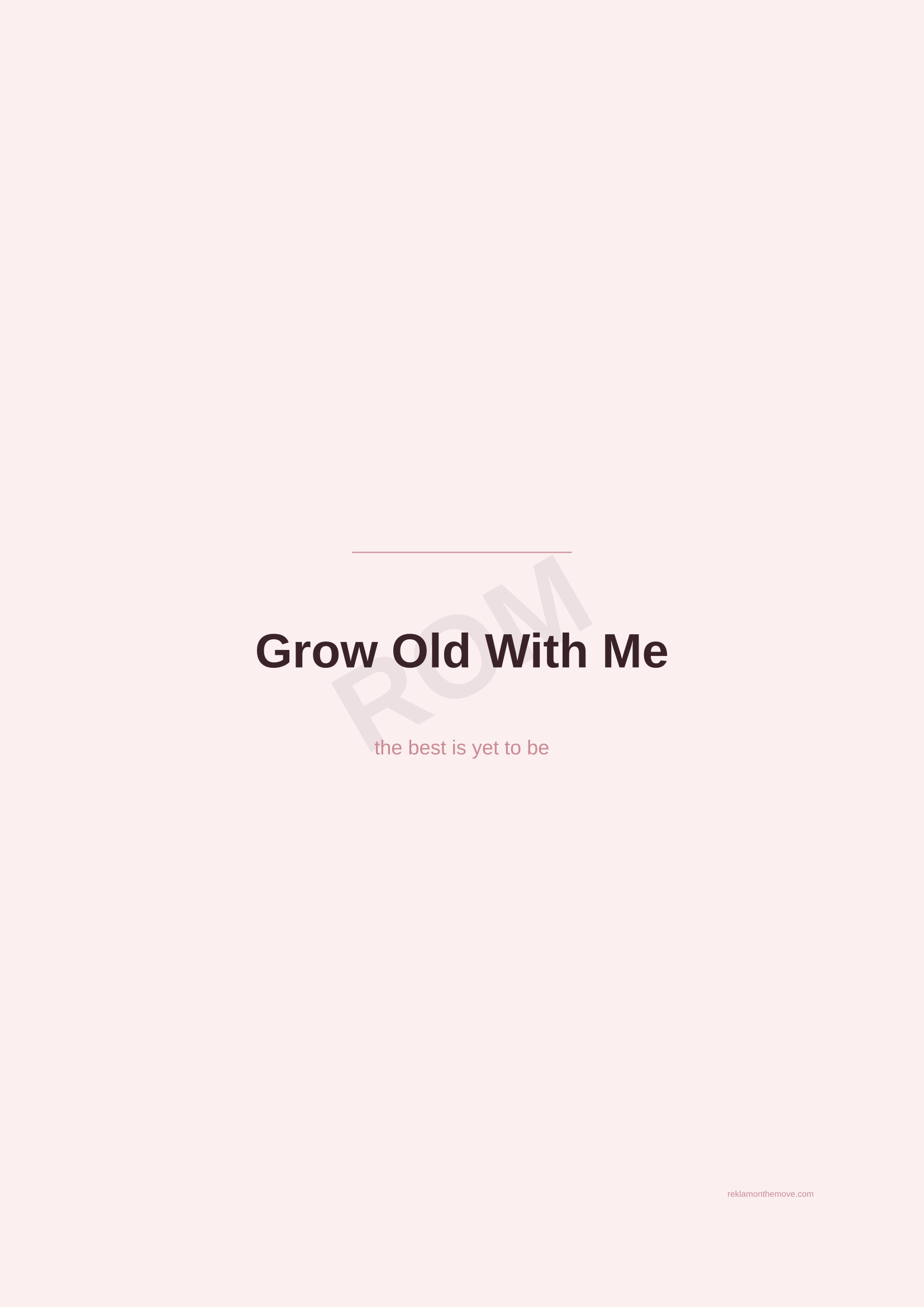 Grow Old With Me · Gül — ROM dijital ürün önizlemesi (filigranlı)