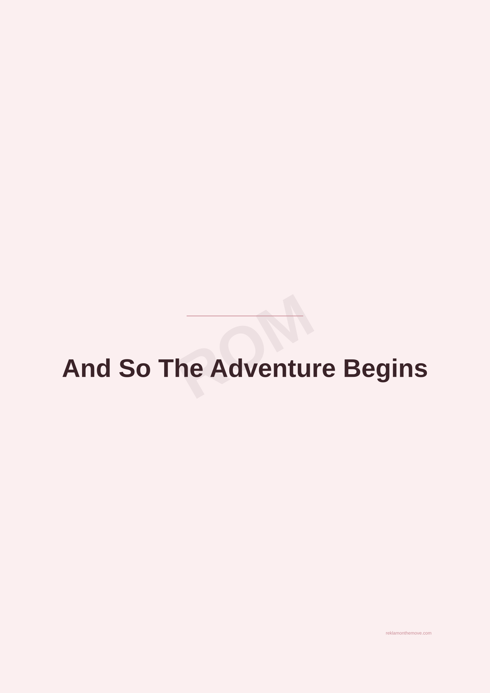 And So The Adventure Begins · Gül — ROM dijital ürün önizlemesi (filigranlı)