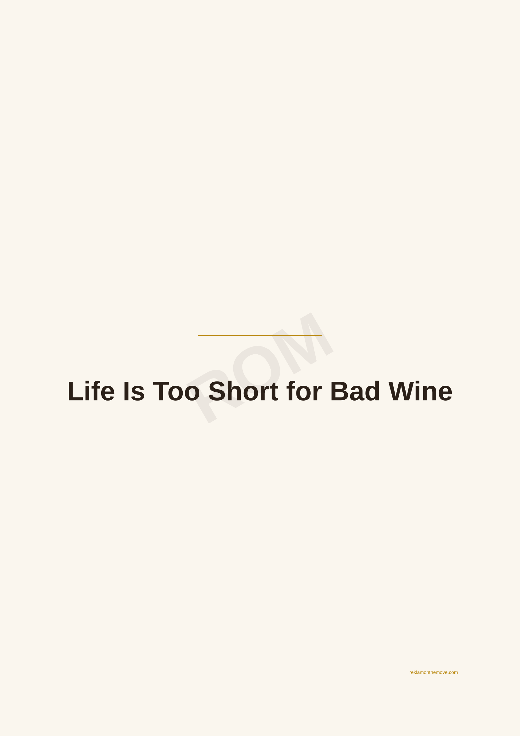 Life Is Too Short for Bad Wine · Espresso — ROM dijital ürün önizlemesi (filigranlı)