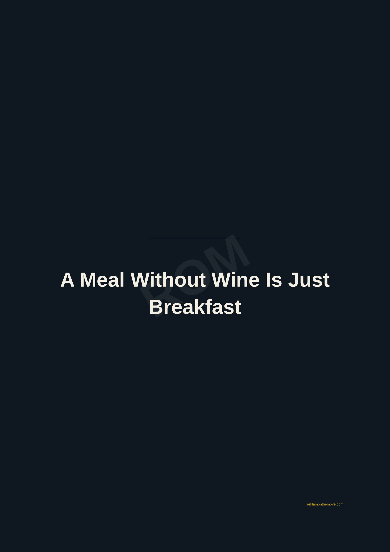 A Meal Without Wine Is Just Breakfast · Gece — ROM dijital ürün önizlemesi (filigranlı)