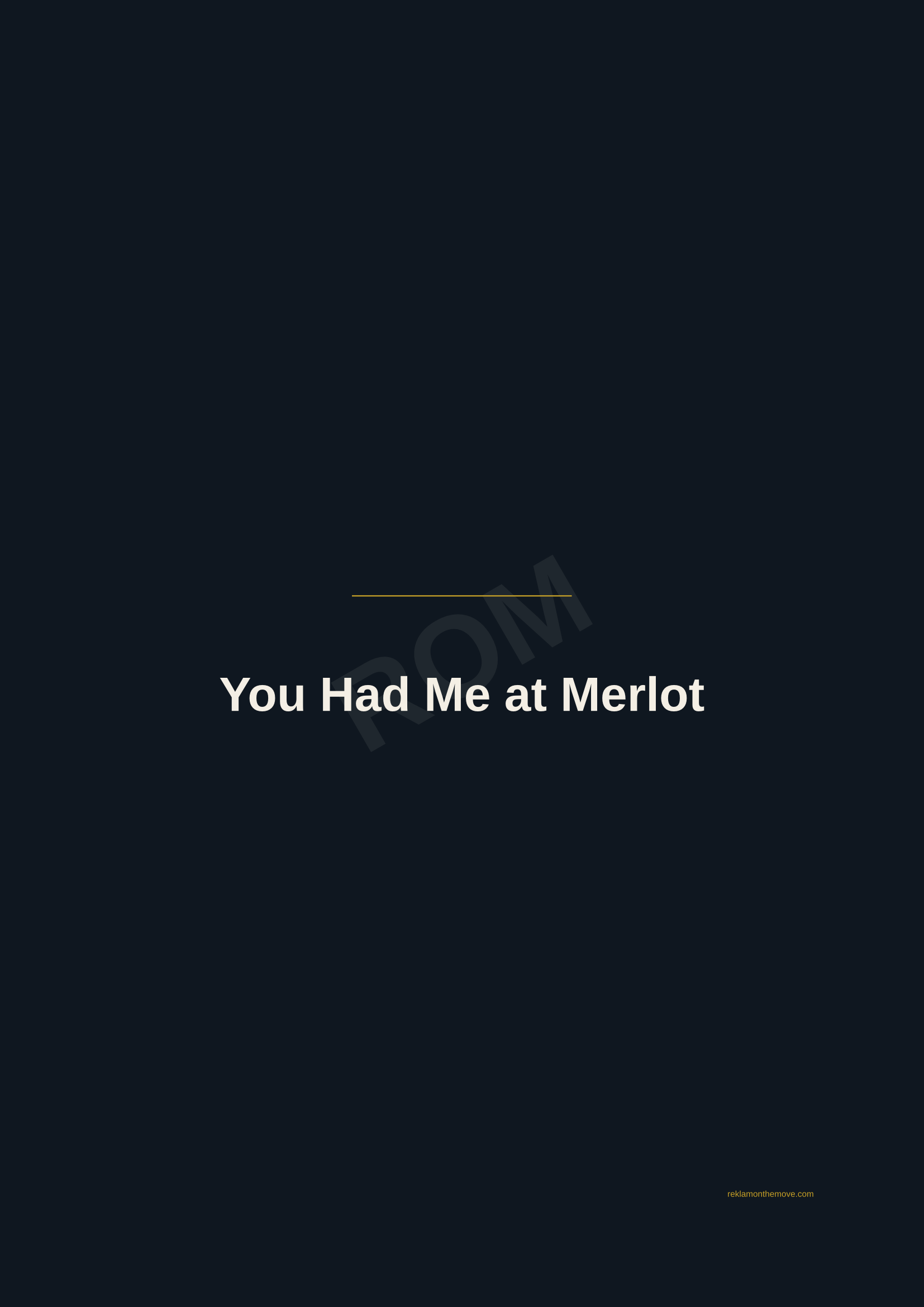 You Had Me at Merlot · Gece — ROM dijital ürün önizlemesi (filigranlı)